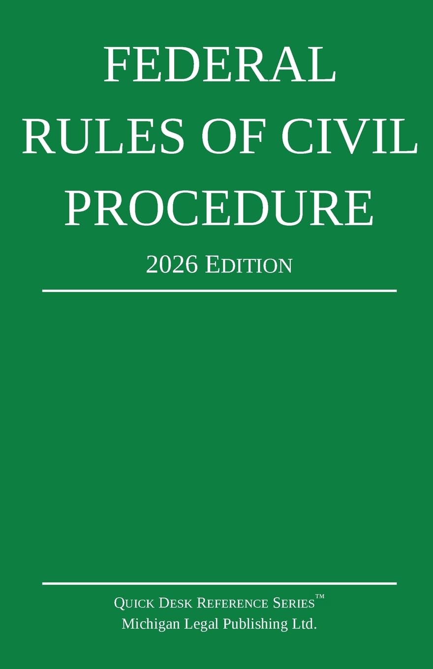 Federal Rules of Civil Procedure; 2026 Edition Law