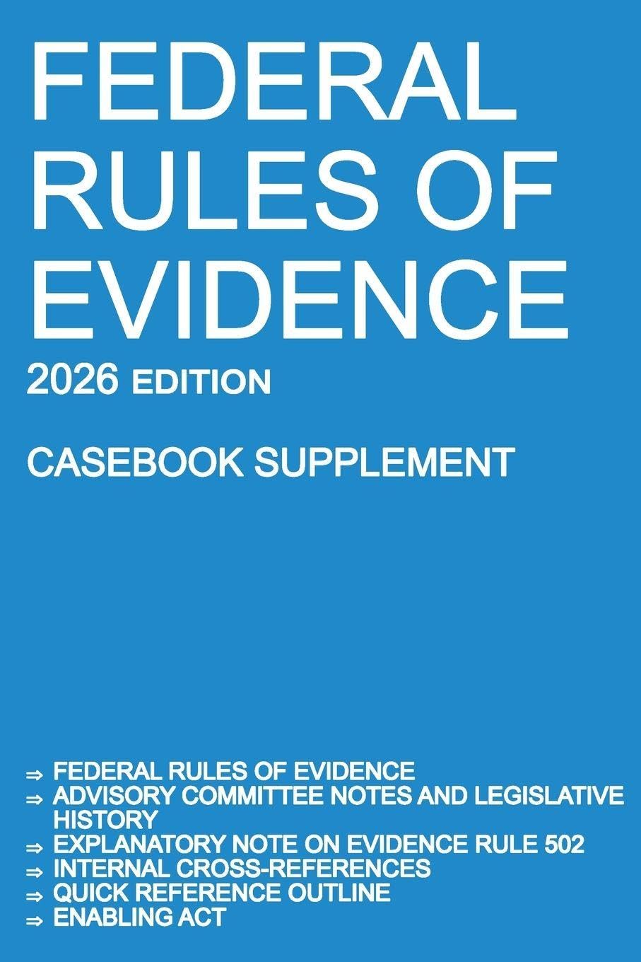 Federal Rules of Evidence; 2026 Edition (Casebook Supplement) Contemporary literature
