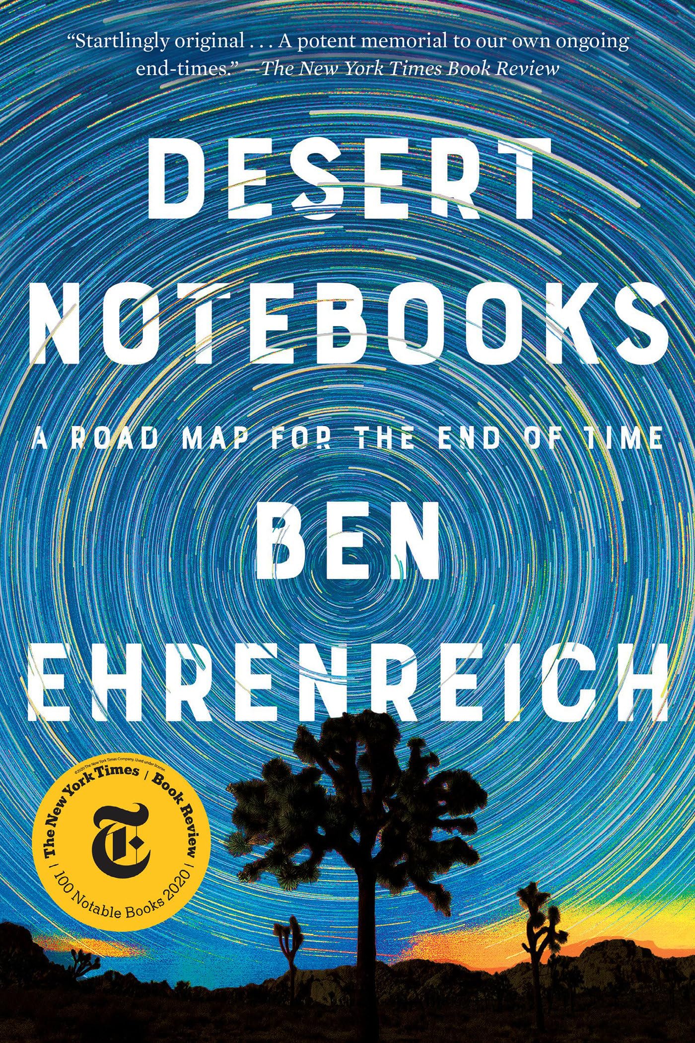 Desert Notebooks: A Road Map for the End of Time General education