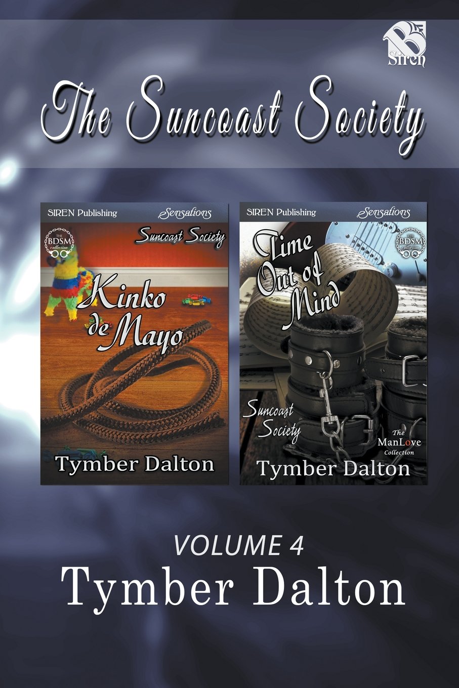 The Suncoast Society, Volume 4 the Bdsm Collection (Siren Publishing Sensations) Contemporary literature