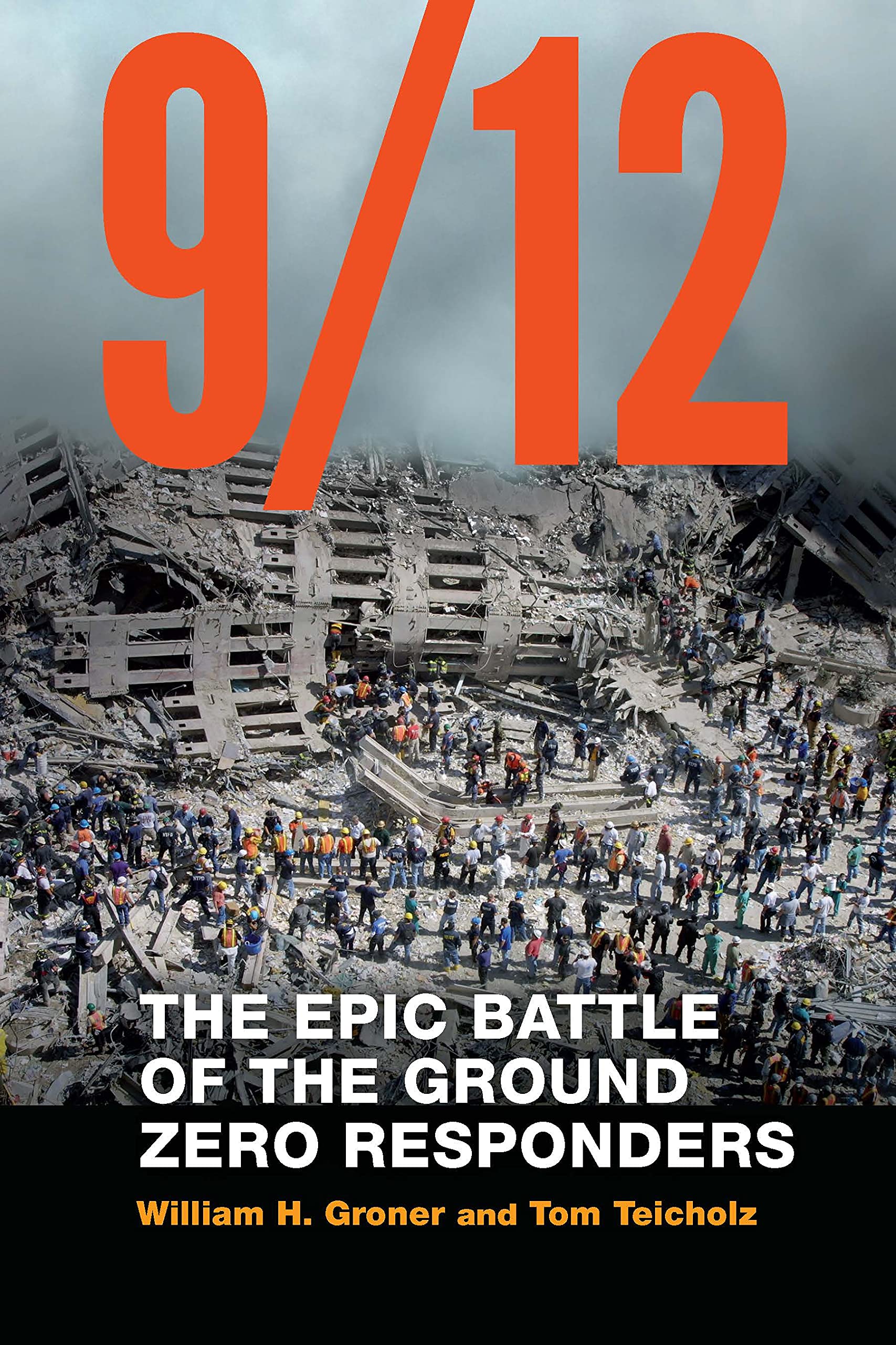 9/12: The Epic Battle of the Ground Zero Responders Law