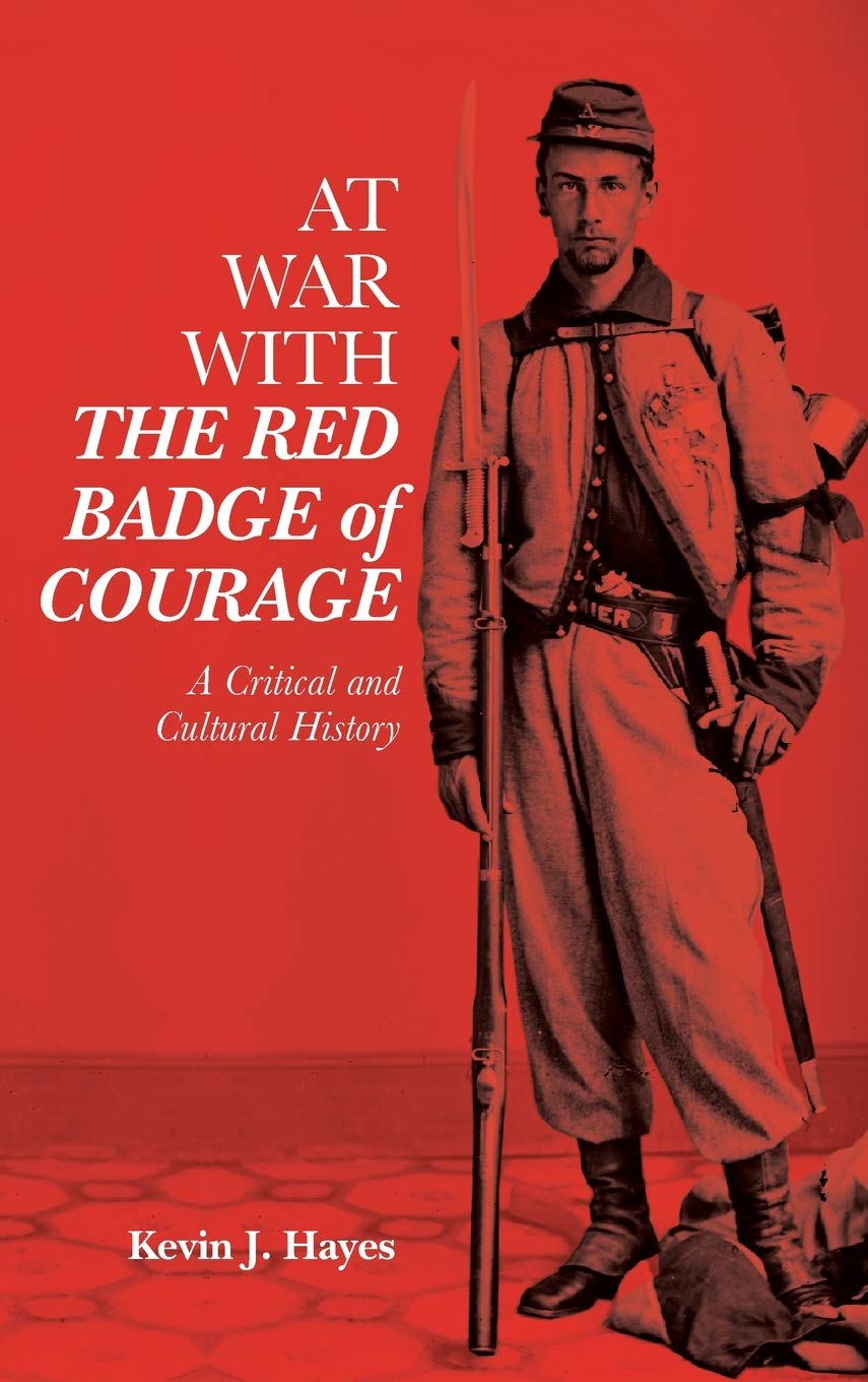 At War with the Red Badge of Courage Social Sciences