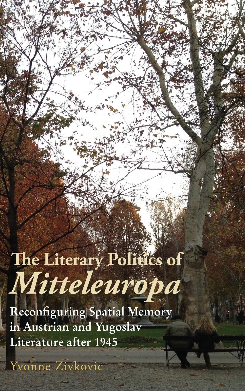 Literary Politics of Mitteleuropa Contemporary literature