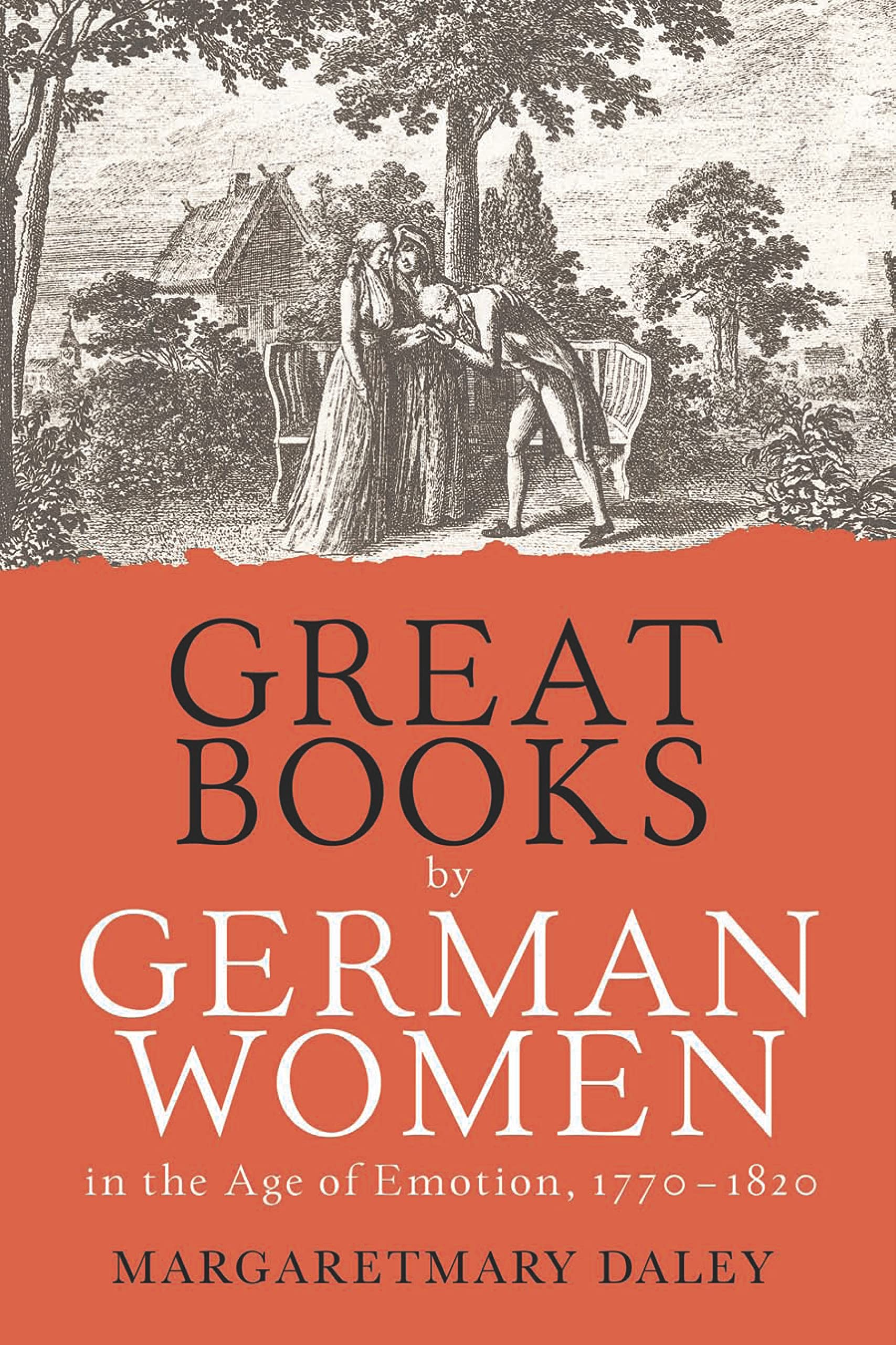 Great Books by German Women in the Age of Emotion, 1770-1820 Social Sciences