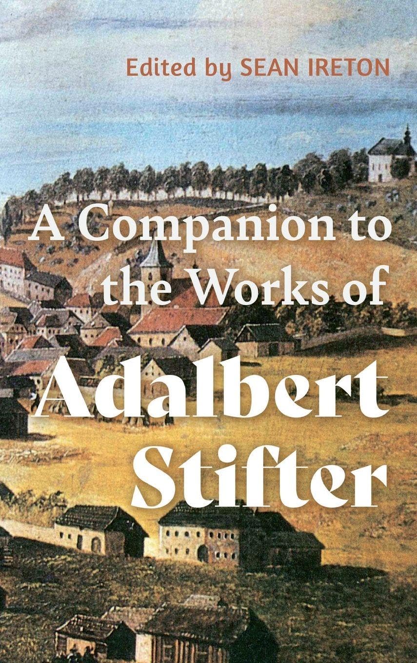 A Companion to the Works of Adalbert Stifter Contemporary literature