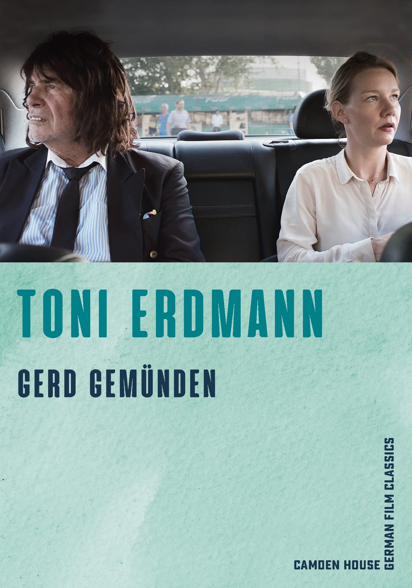 Toni Erdmann (Camden House German Film Classics, 7) Contemporary literature