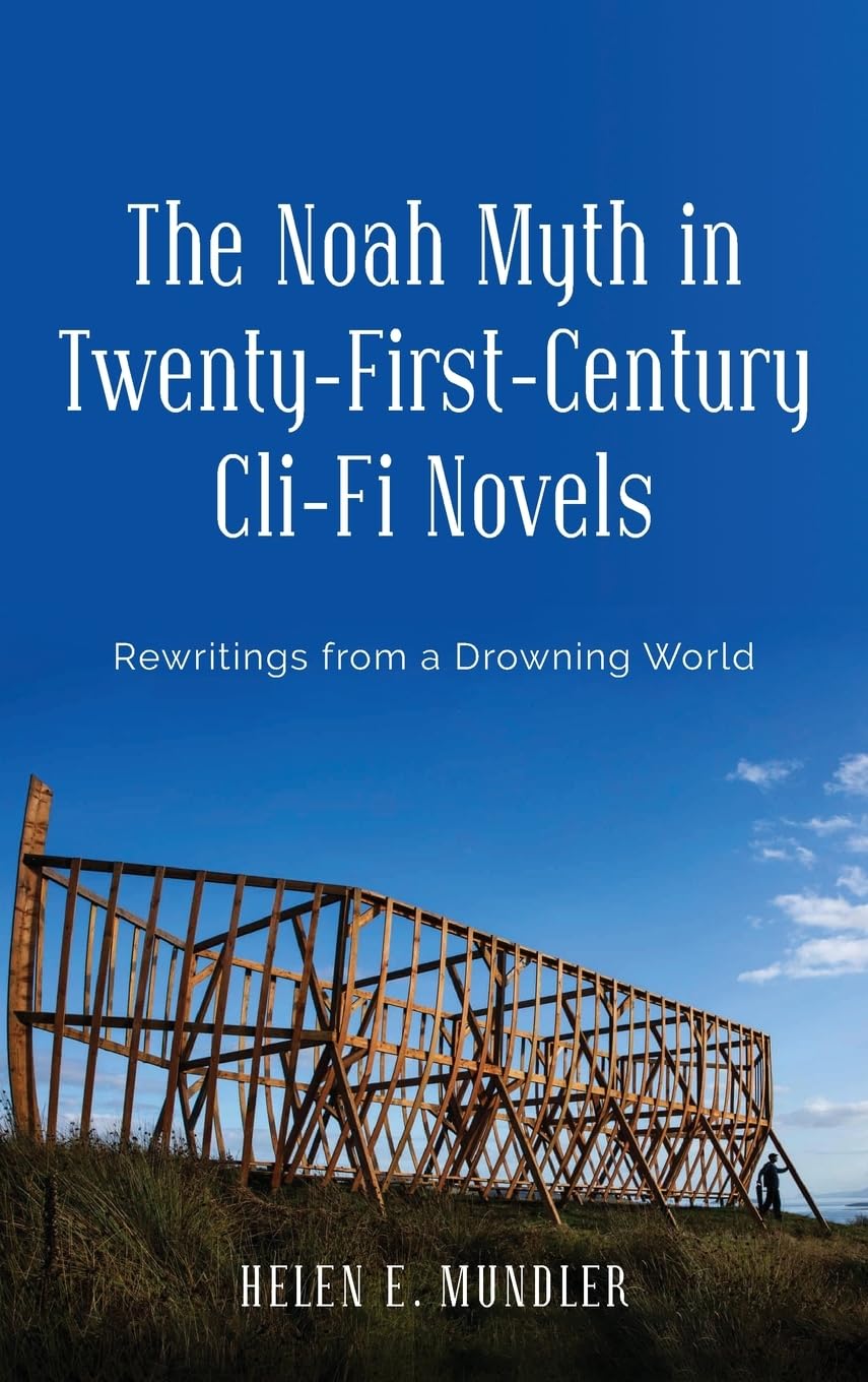 The Noah Myth in Twenty-First-Century Cli-Fi Novels Contemporary literature