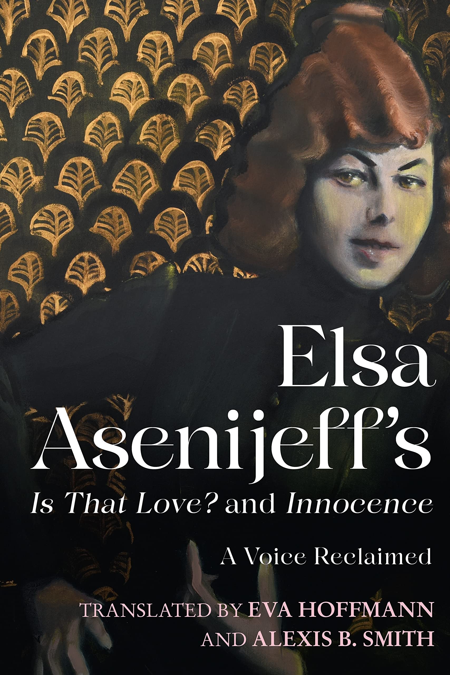 Elsa Asenijeff's Is That Love? and Innocence Books