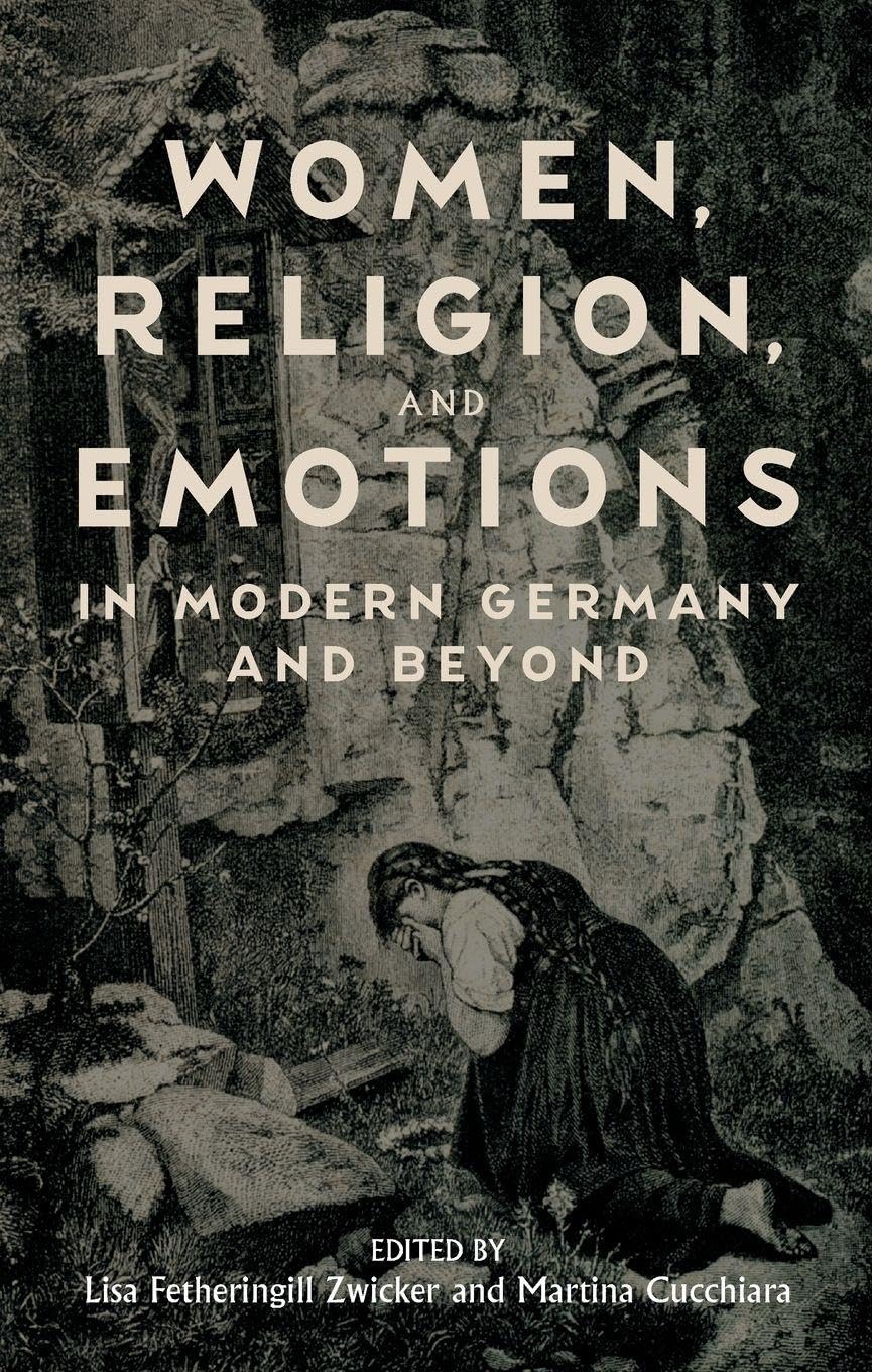 Women, Religion, and Emotions in Modern Germany and Beyond Law