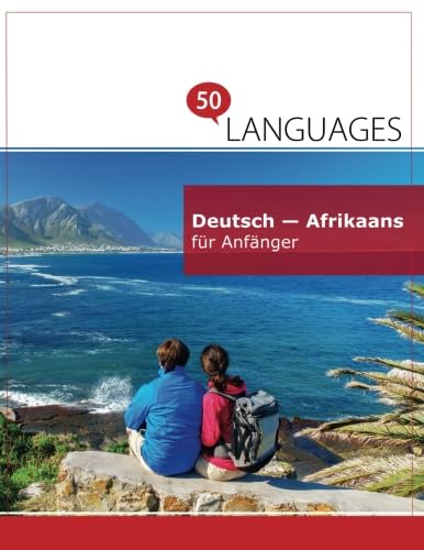 Deutsch - Afrikaans für Anfänger: Ein Buch in 2 Sprachen Foreign Languages ​​& Dictionaries