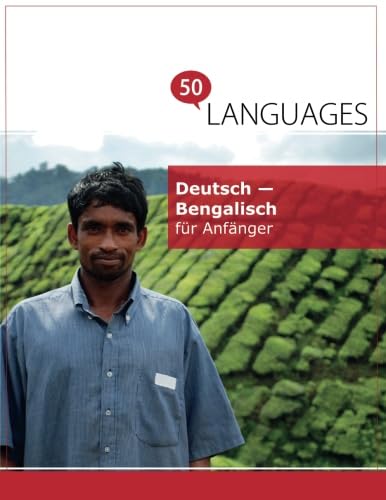 Deutsch - Bengalisch für Anfänger: Ein Buch in 2 Sprachen Foreign Languages ​​& Dictionaries