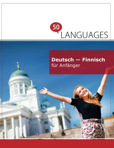 Deutsch - Finnisch für Anfänger: Ein Buch in 2 Sprachen Foreign Languages ​​& Dictionaries