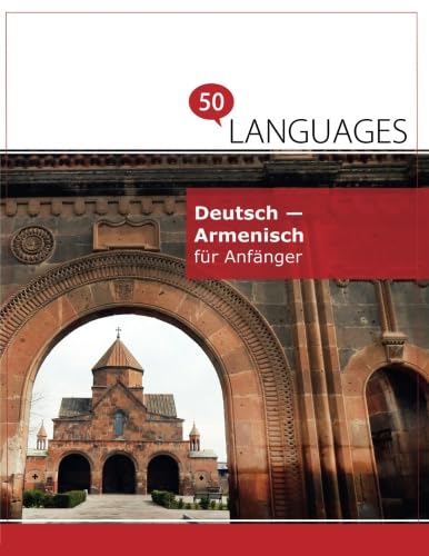 Deutsch - Armenisch für Anfänger: Ein Buch in 2 Sprachen Foreign Languages ​​& Dictionaries