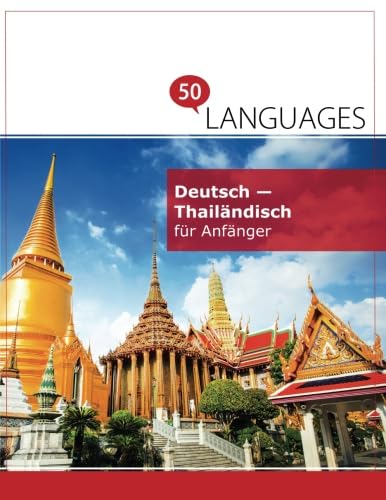 Deutsch - Thailändisch für Anfänger: Ein Buch in 2 Sprachen Foreign Languages ​​& Dictionaries