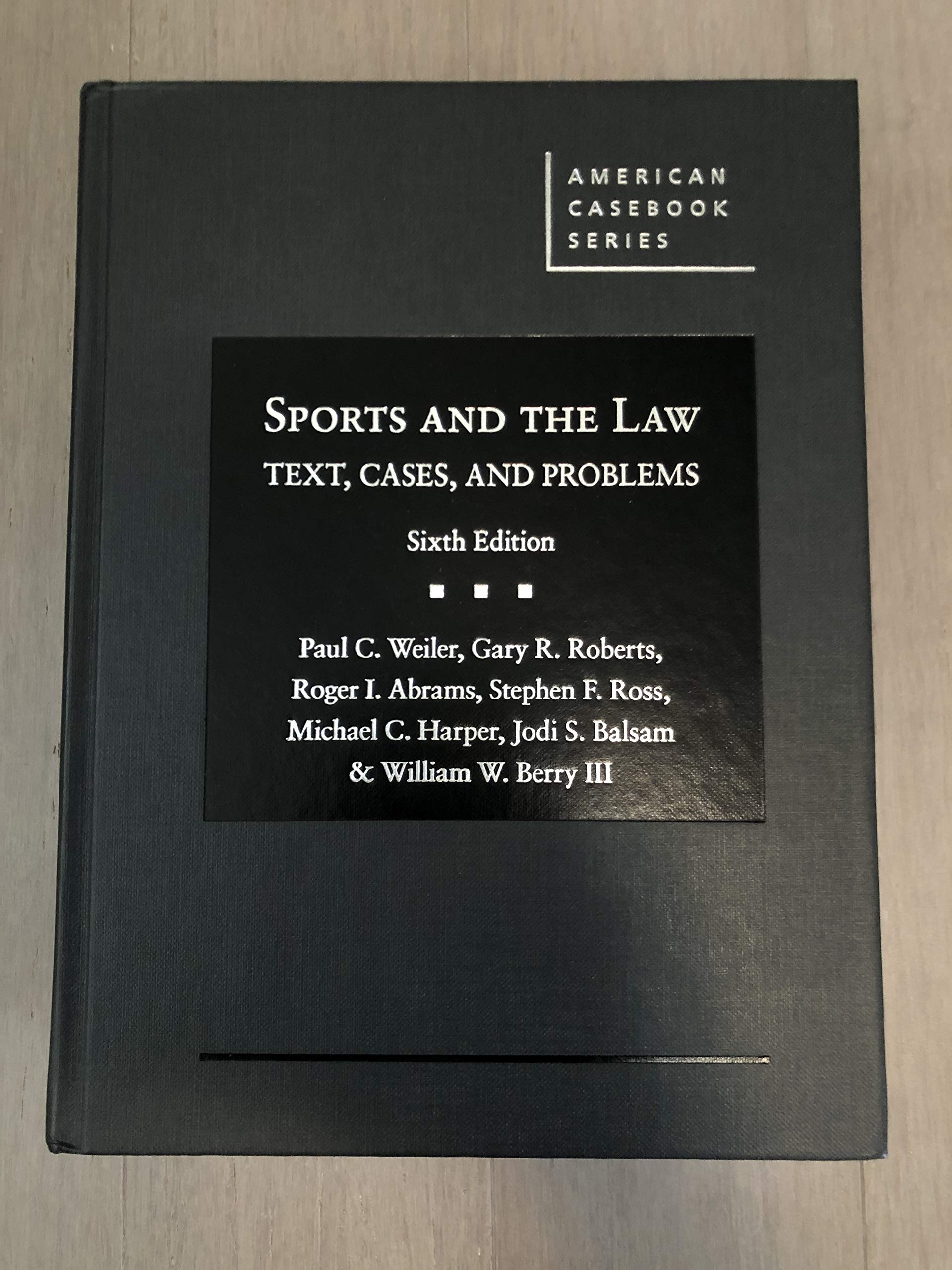 Sports and the Law: Text, Cases, and Problems (American Casebook Series) Law