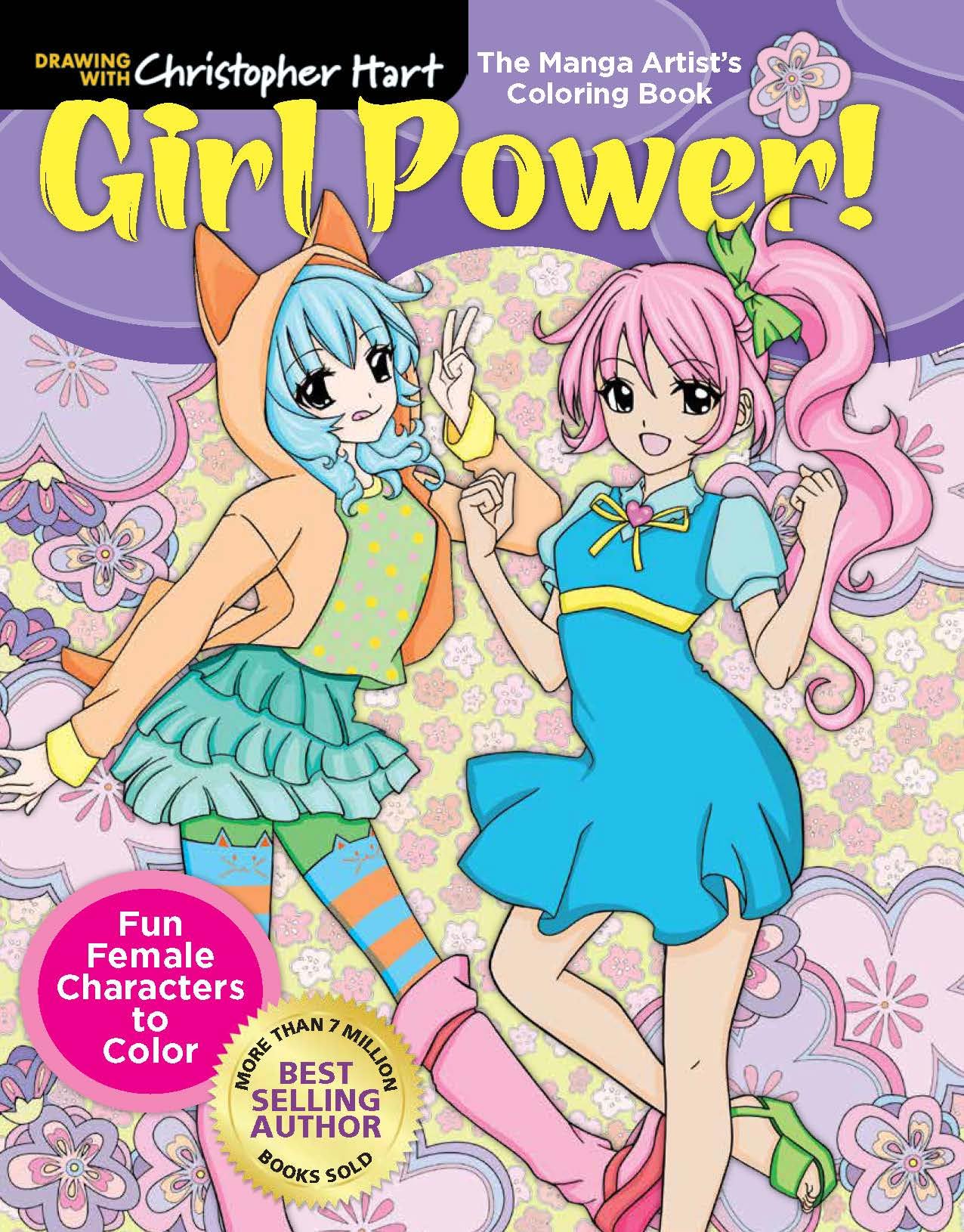 Manga Artist's Coloring Book: Girl Power!: Fun & Fabulous Females to Color! (Drawing With Christopher Hart) Manga