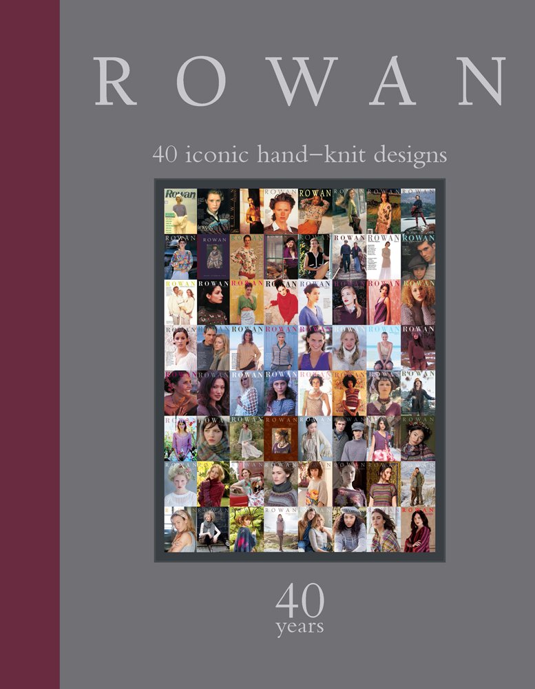 Rowan: 40 Years: 40 Iconic Hand-Knit Designs Hobbies & Crafts