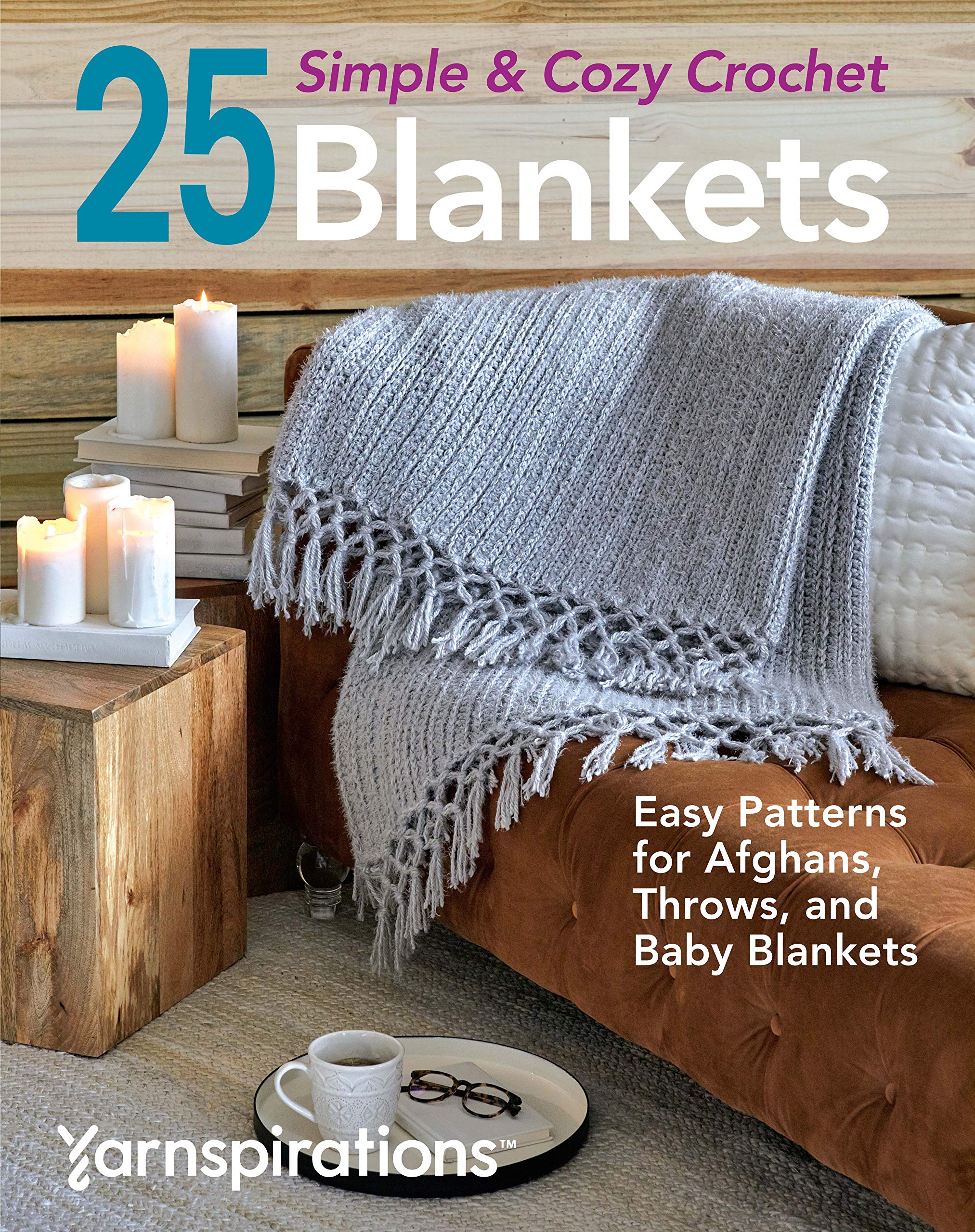 25 Simple & Cozy Crochet Blankets: Easy Patterns for Afghans, Throws, and Baby Blankets Hobbies & Crafts