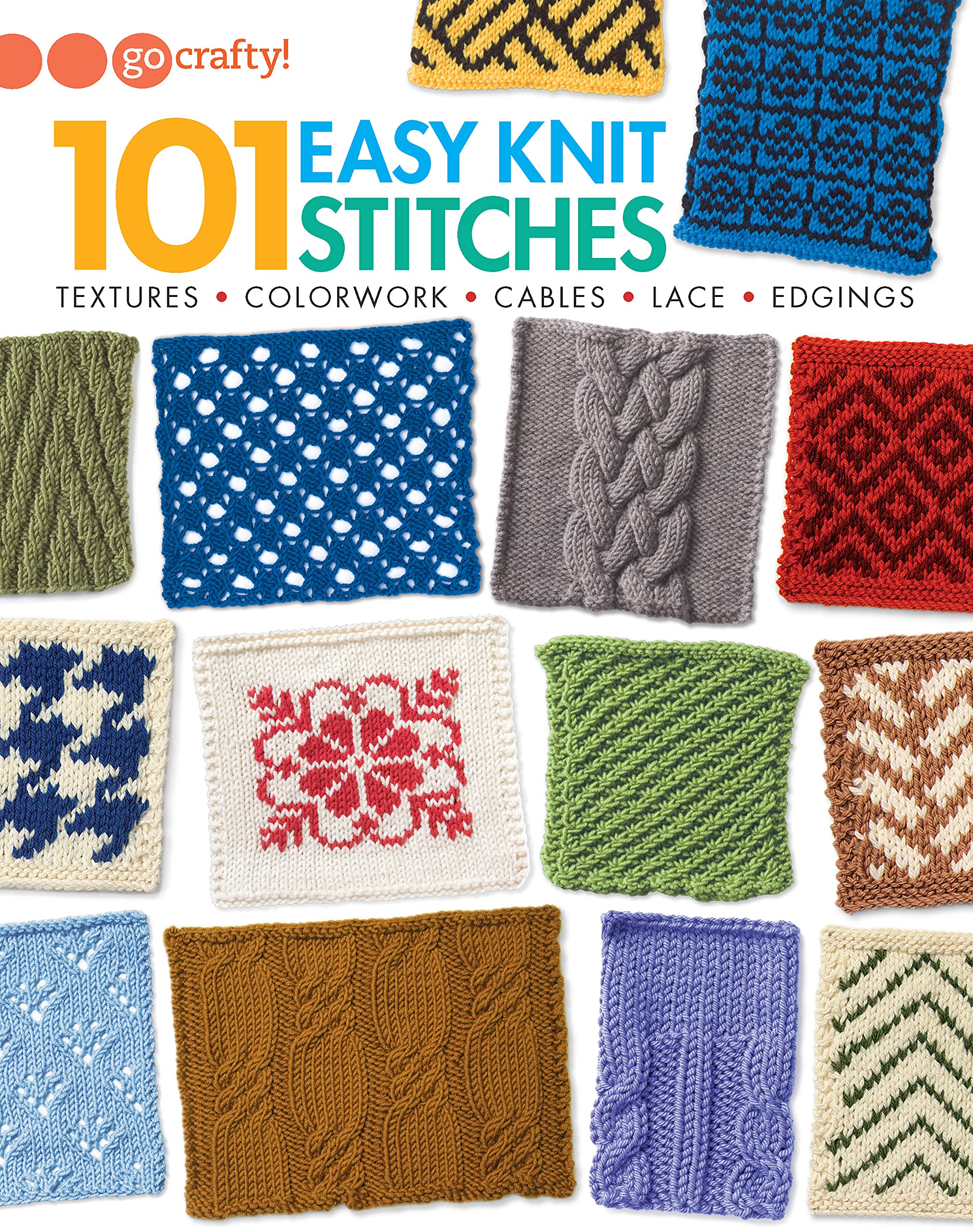 101 Easy Knit Stitches: Textures, Colorwork, Cables, Lace, Edgings Hobbies & Crafts