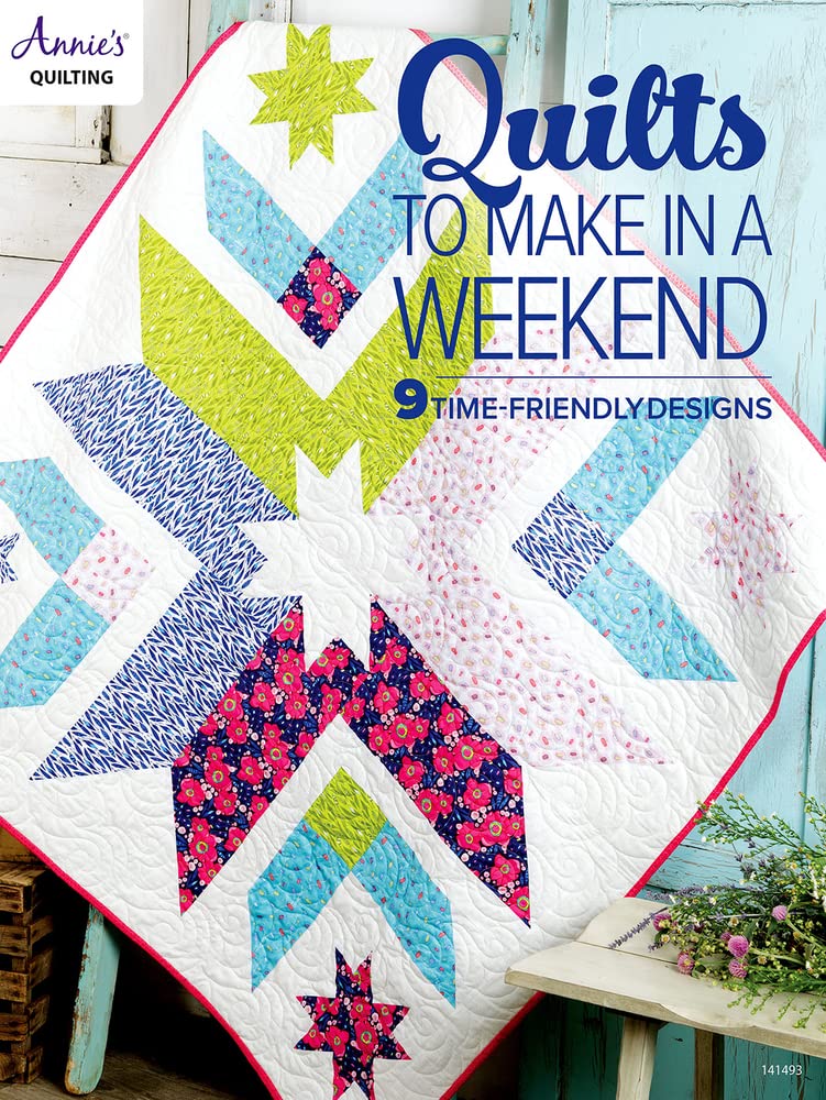 Quilts to Make in a Weekend: 9 Time-friendly Designs (Annie's Quilting) Hobbies & Crafts