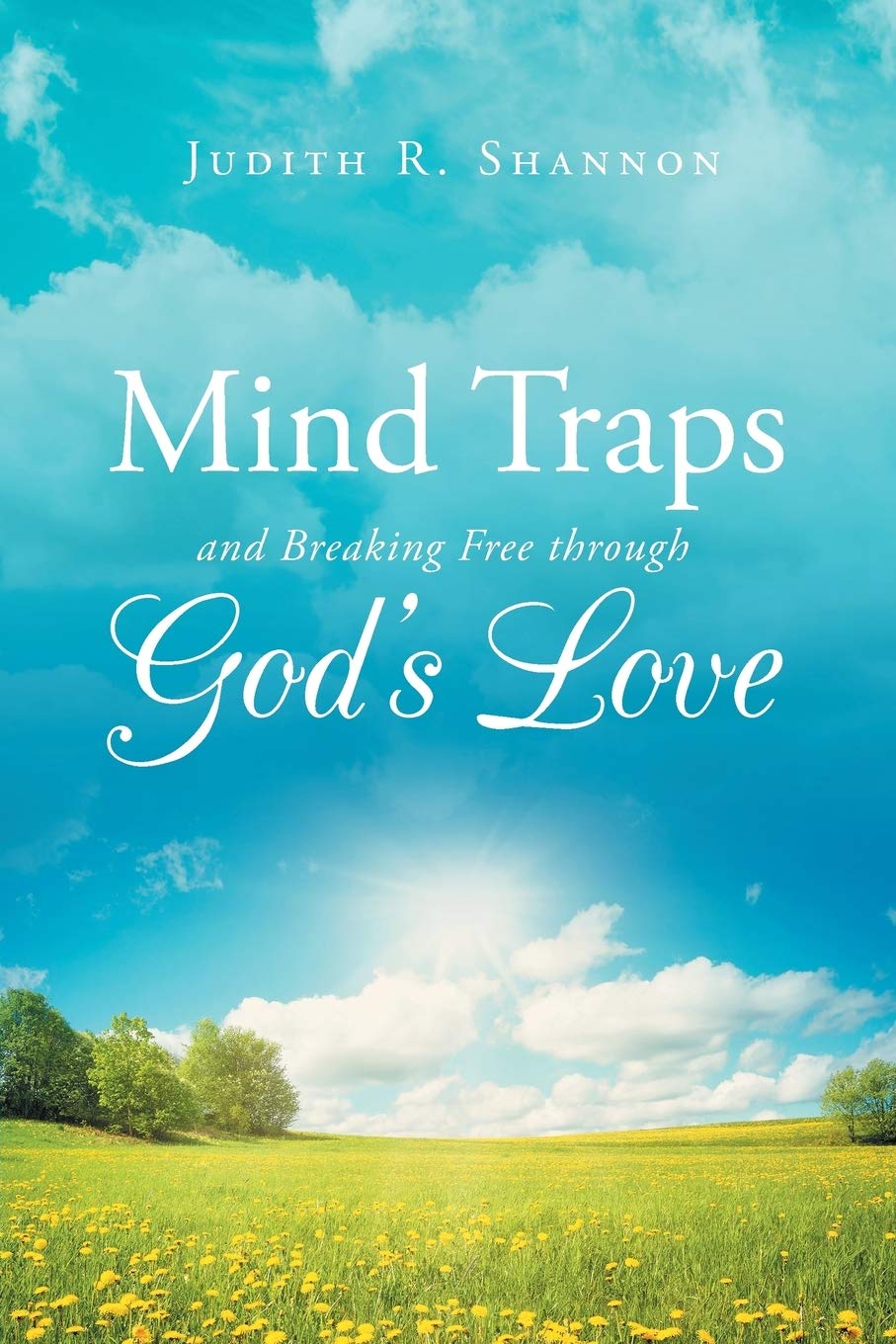 Mind Traps and Breaking Free Through God's Love Self-help
