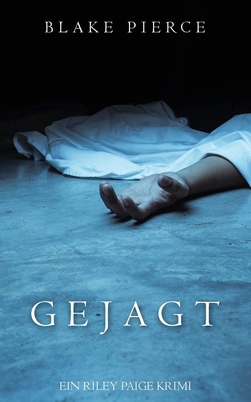 Gejagt (ein Riley Paige Krimi - Band 5) (Eine Riley Paige Krimi, Band 5) Detective & CSI
