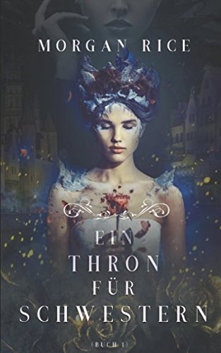 Ein Thron für Zwei Schwestern (Buch 1) Books