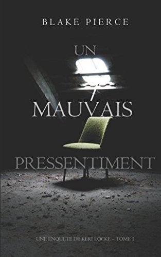 Un mauvais pressentiment (Une Enquête de Keri Locke – tome 1) book