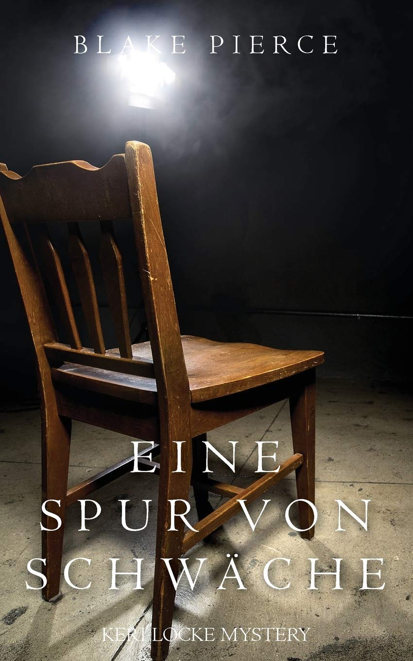 Eine Spur Von Schwäche (Keri Locke Mystery, Band 3) Books