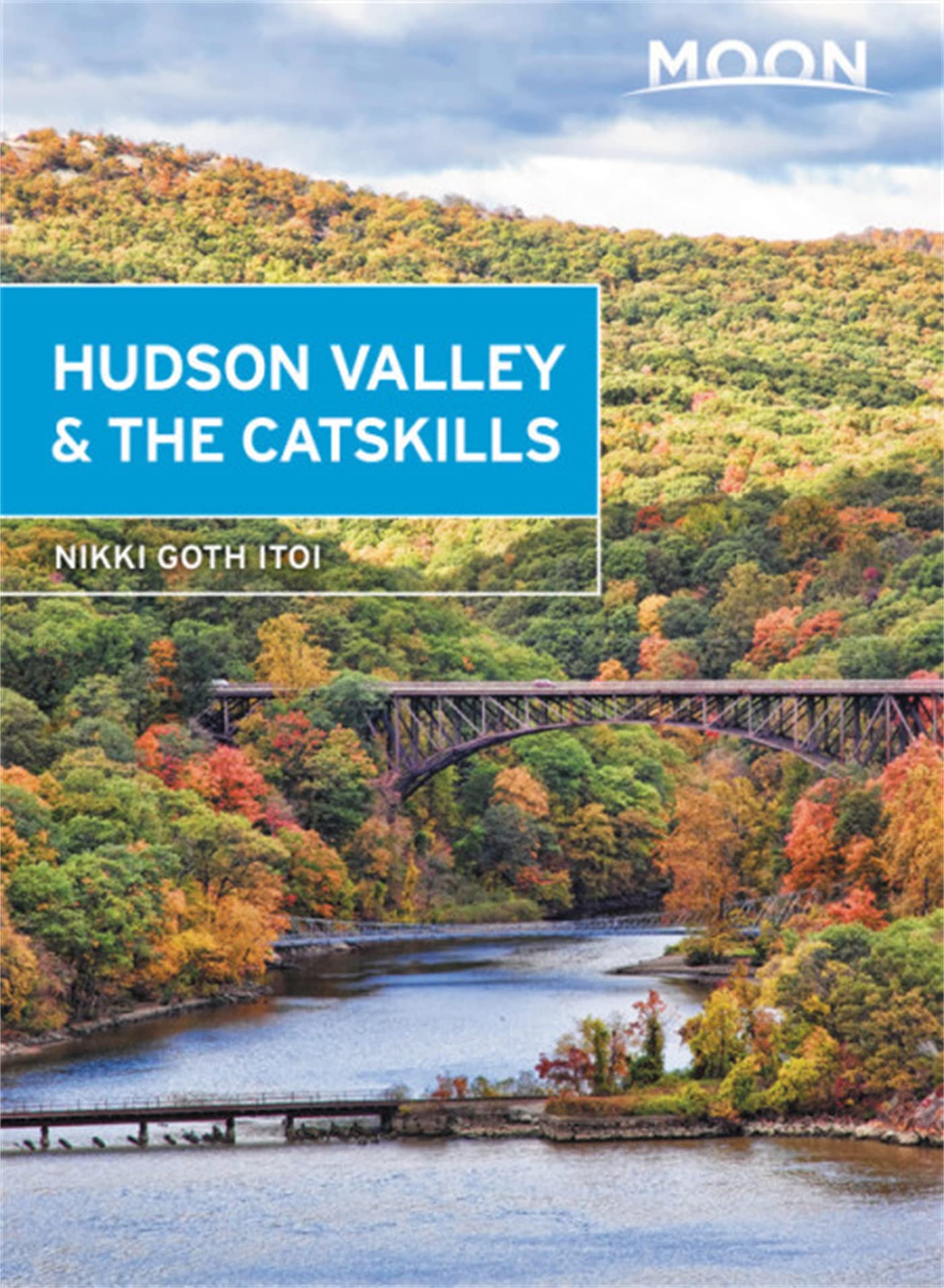 Moon Hudson Valley & the Catskills (Travel Guide) Leisure, Home & Garden