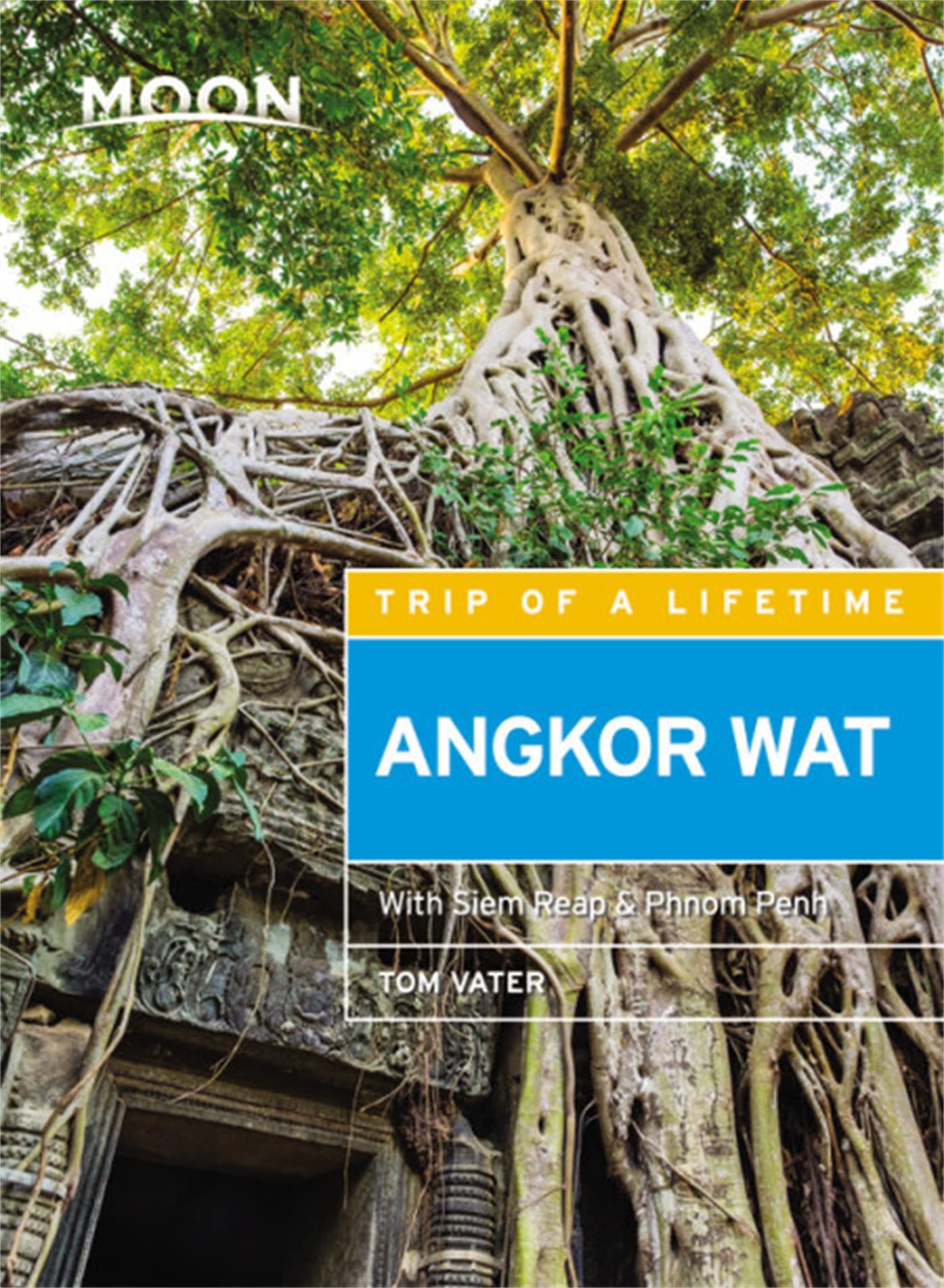 Moon Angkor Wat: With Siem Reap & Phnom Penh (Travel Guide) Leisure, Home & Garden