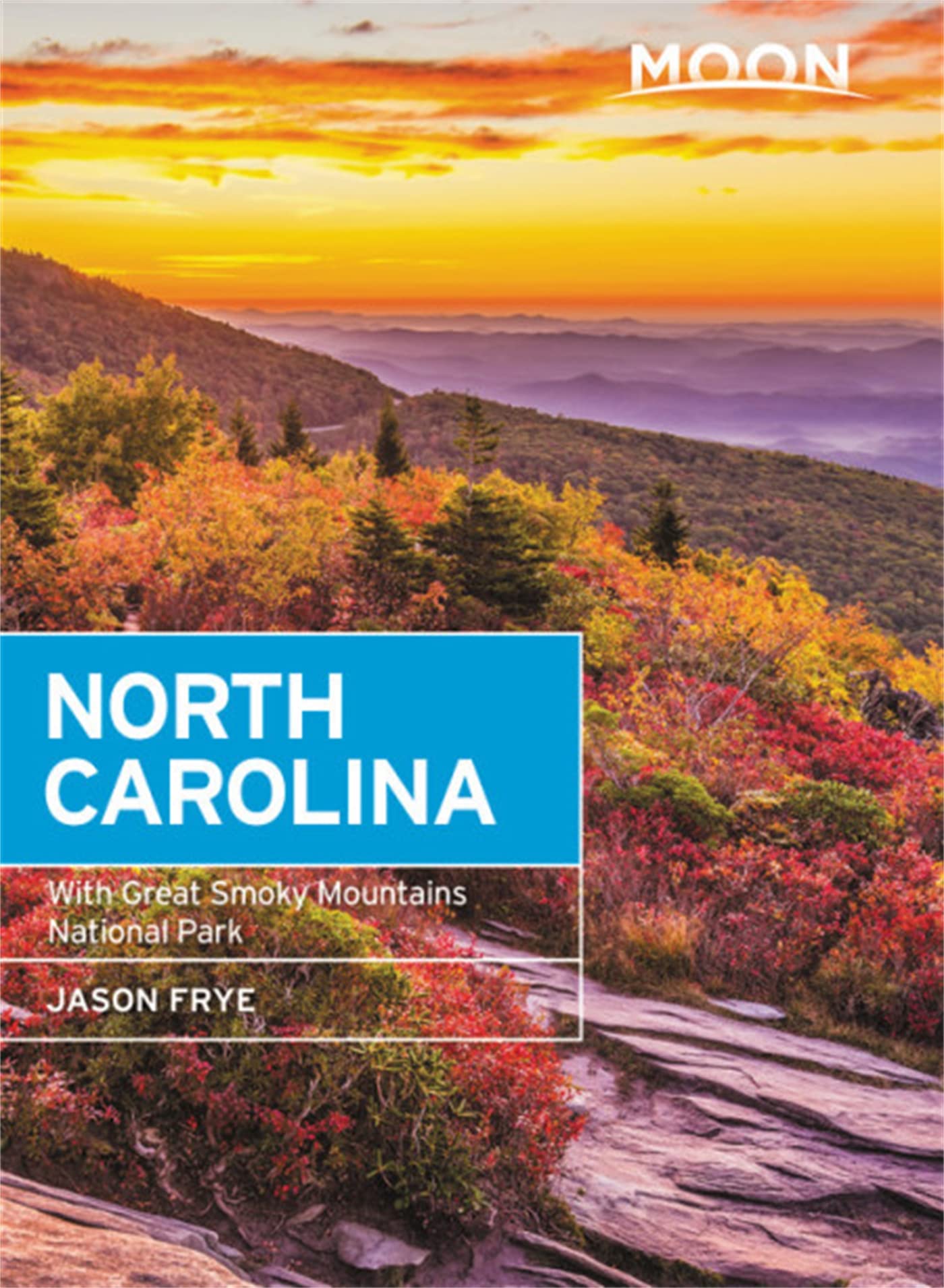 Moon North Carolina: With Great Smoky Mountains National Park book