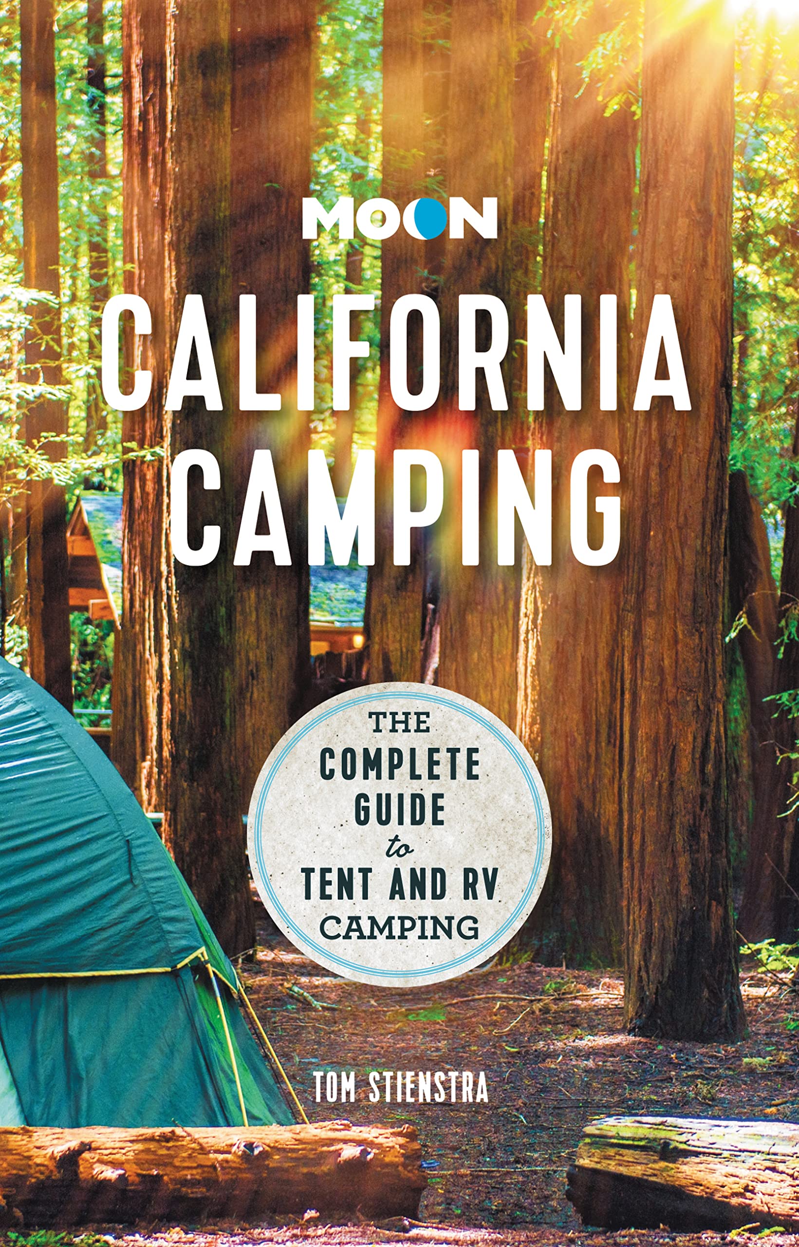 Moon California Camping: The Complete Guide to Tent and RV Camping (Travel Guide) Leisure, Home & Garden