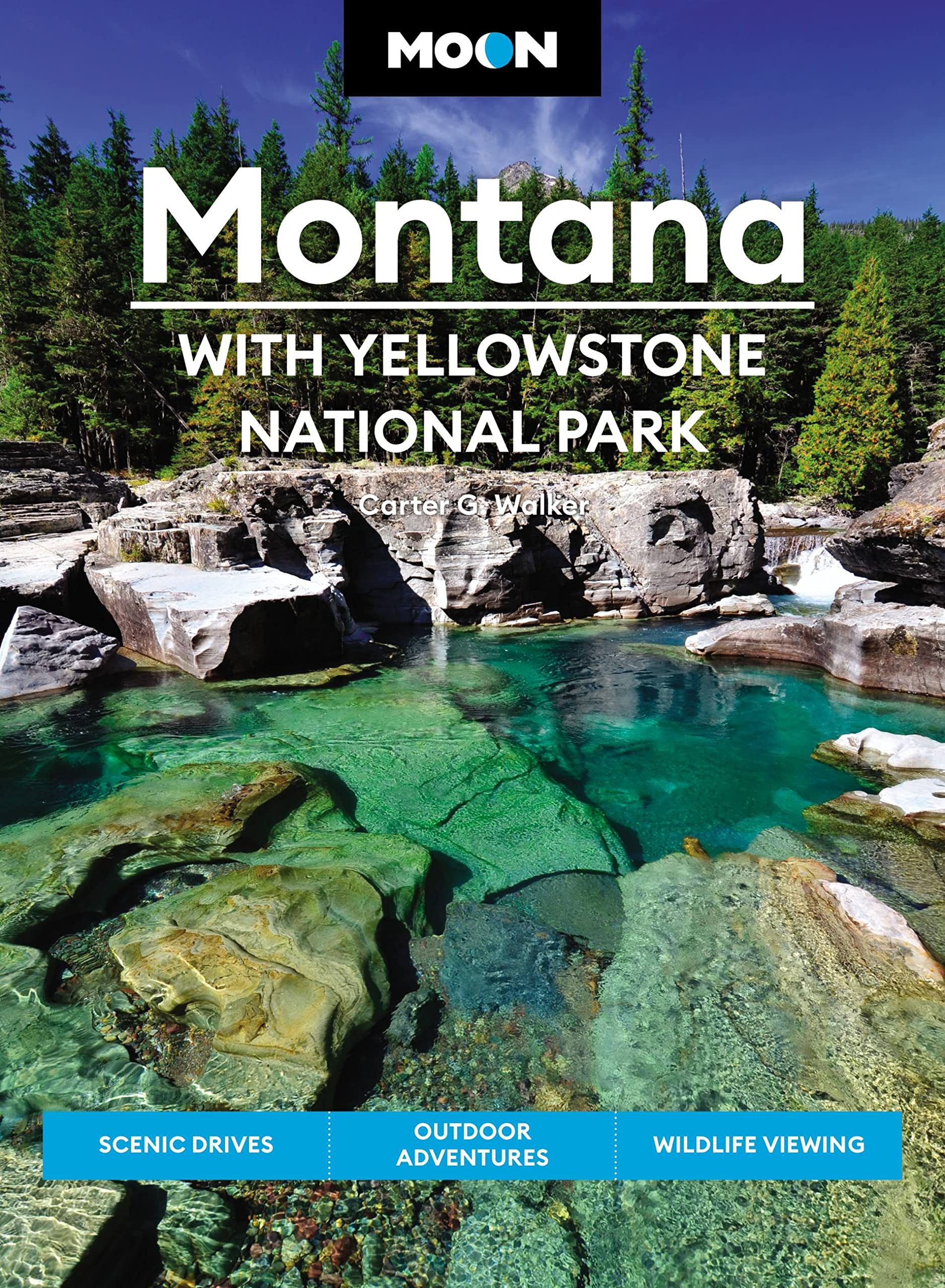 Moon Montana: With Yellowstone National Park (Second Edition): Scenic Drives, Outdoor Adventures, Wildlife Viewing book