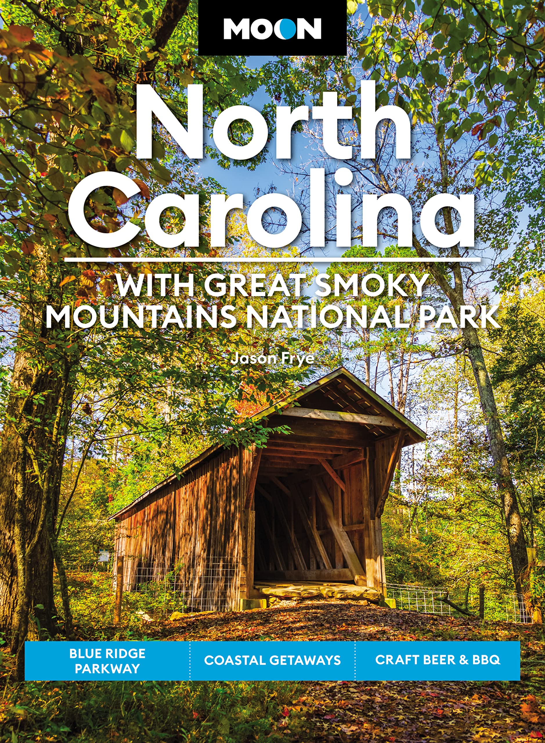 Moon North Carolina: With Great Smoky Mountains National Park Leisure, Home & Garden