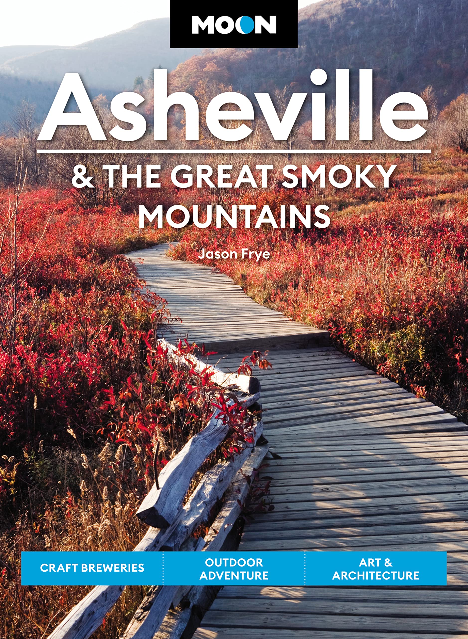 Moon Asheville & the Great Smoky Mountains Leisure, Home & Garden