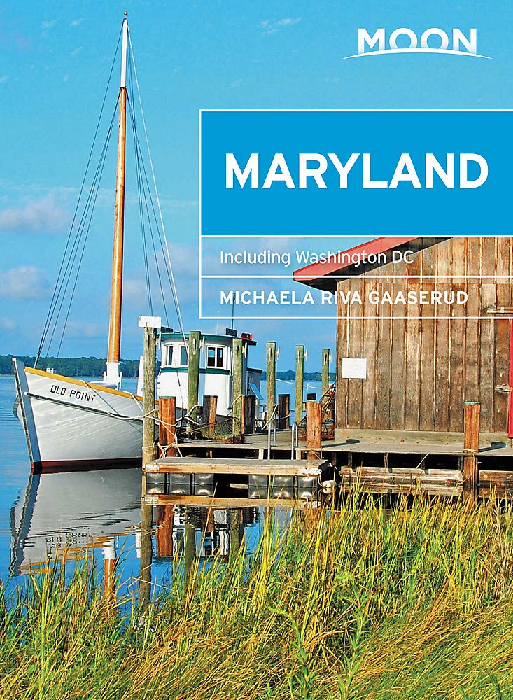 Moon Maryland: With Washington DC (Travel Guide) Leisure, Home & Garden