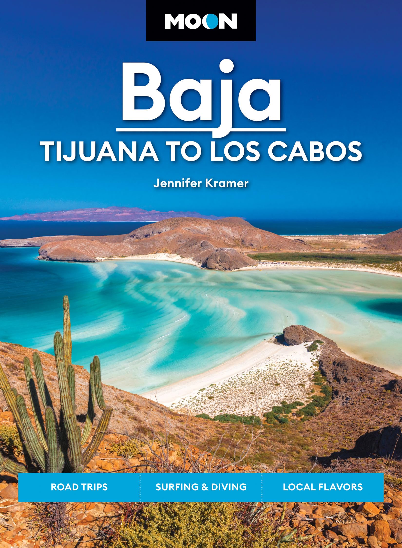 Moon Baja: Tijuana to Los Cabos: Road Trips, Surfing & Diving, Local Flavors (Travel Guide) Leisure, Home & Garden