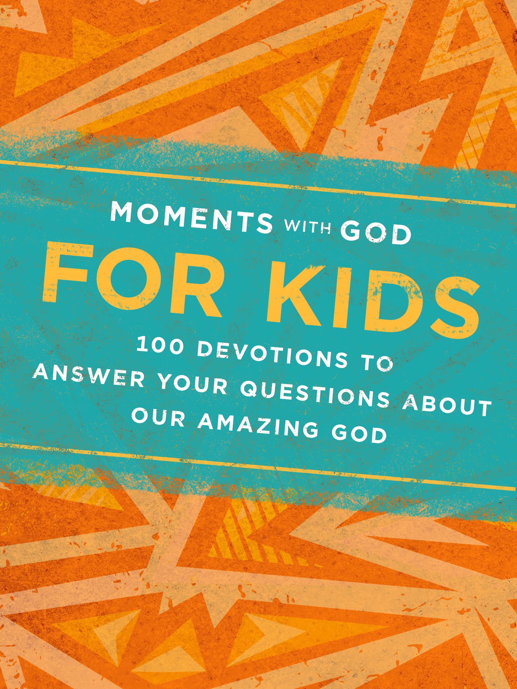 Moments With God for Kids: 100 Devotions to Answer Your Questions About Our Amazing God Non-fiction