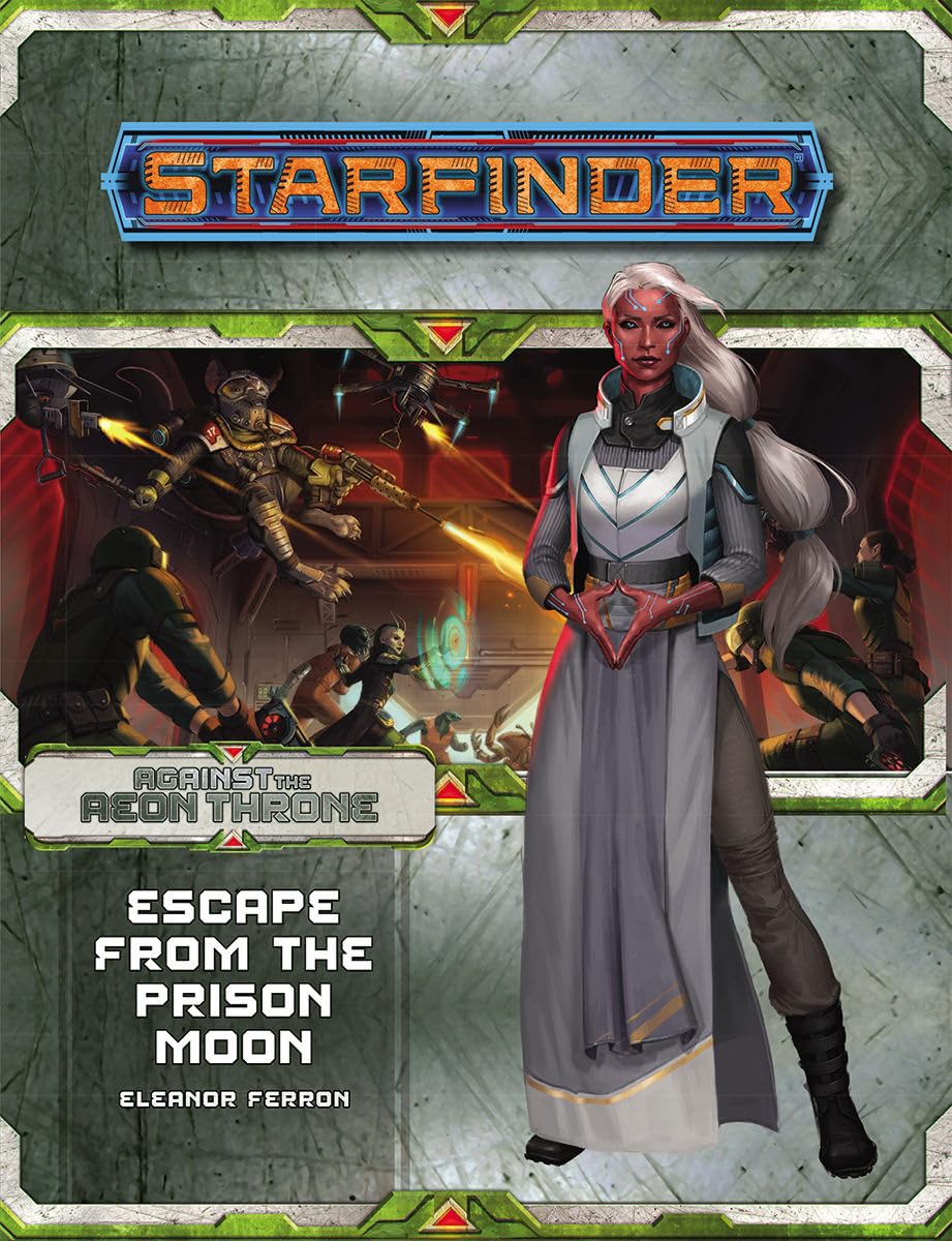 Starfinder Adventure Path: Escape from the Prison Moon (Against the Aeon Throne 2 of 3) book