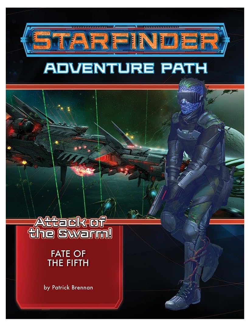 Starfinder Adventure Path: Fate of the Fifth (Attack of the Swarm! 1 of 6) (Starfinder: Attack of the Swarm!, 19, Band 1) Manga