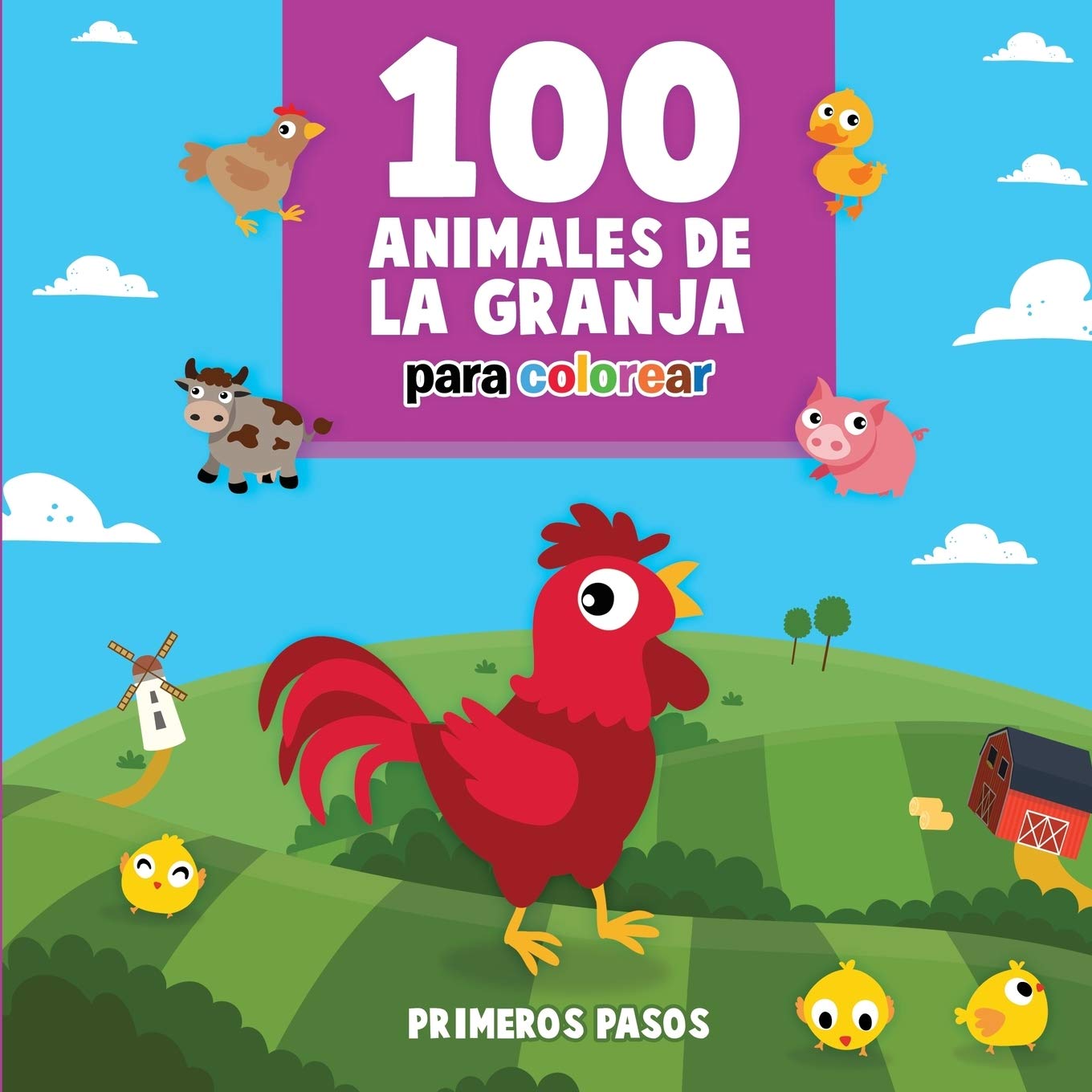 100 Animales de la Granja Para Colorear: Libro Infantil para Pintar (Primeros Pasos, Band 4) Non-fiction