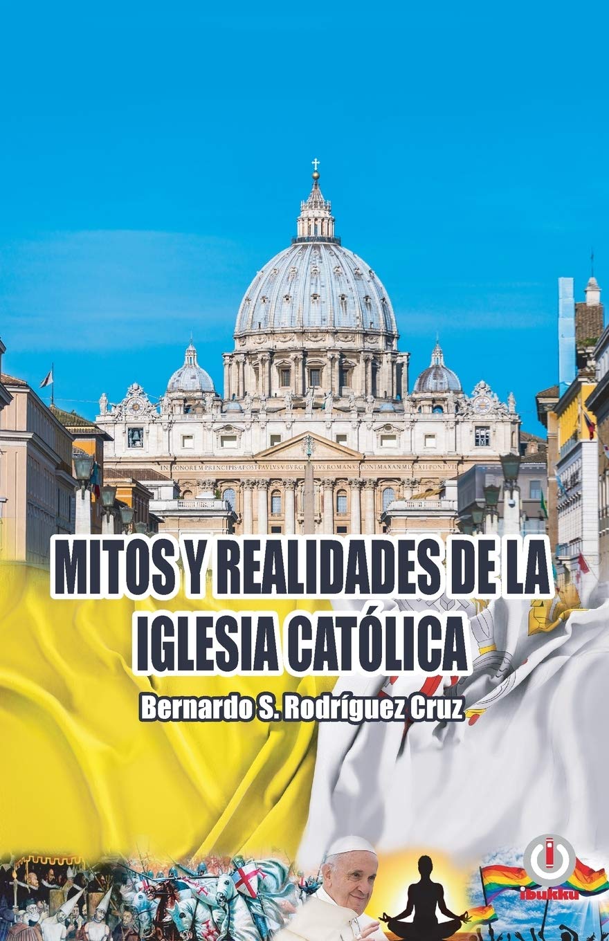 Mitos y realidades de la iglesia católica Religion & Esotericism