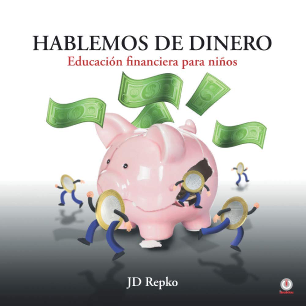 Hablemos de dinero: Educación financiera para niños Business & Technology