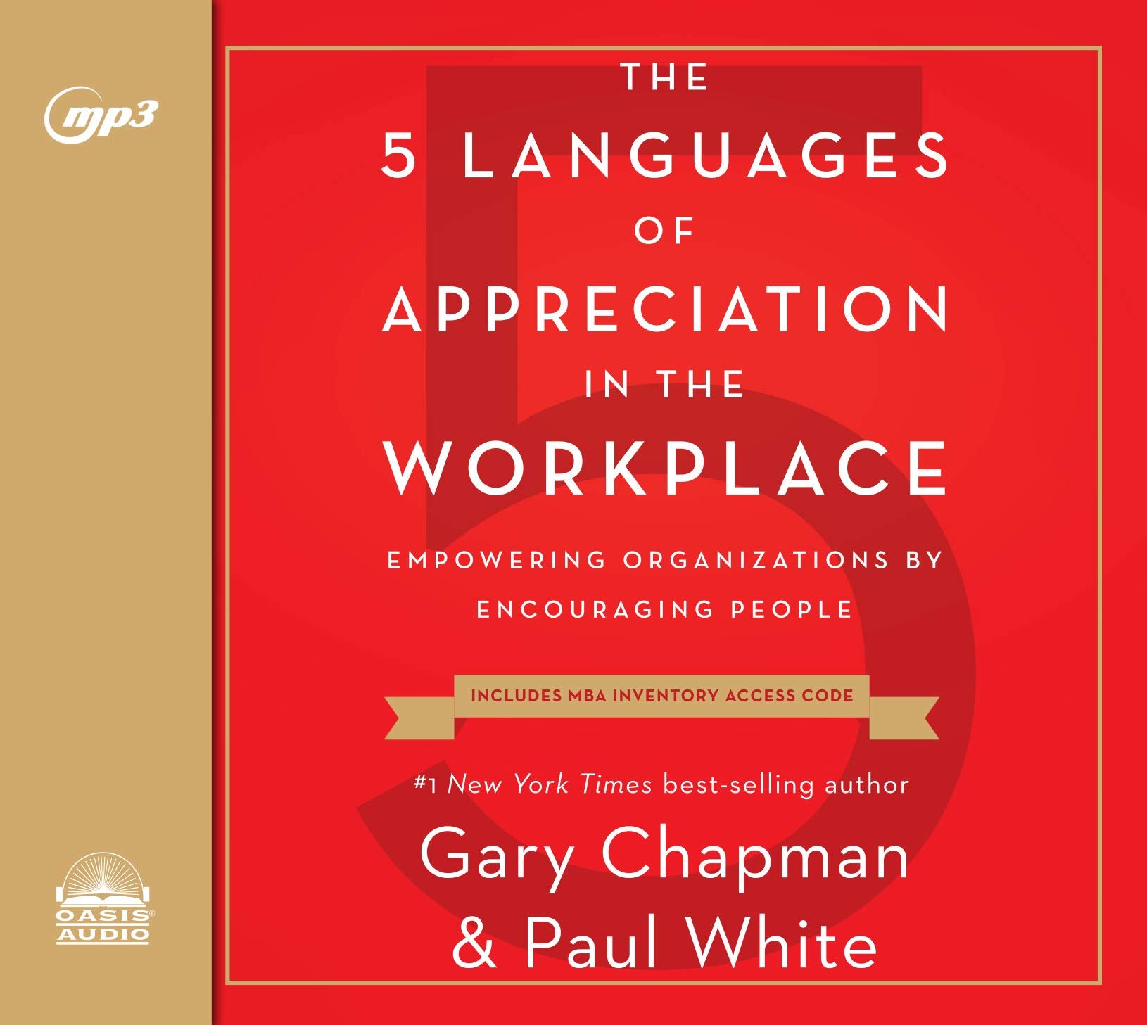 The 5 Languages of Appreciation in the Workplace: Empowering Organizations by Encouraging People Business, Finance & Career