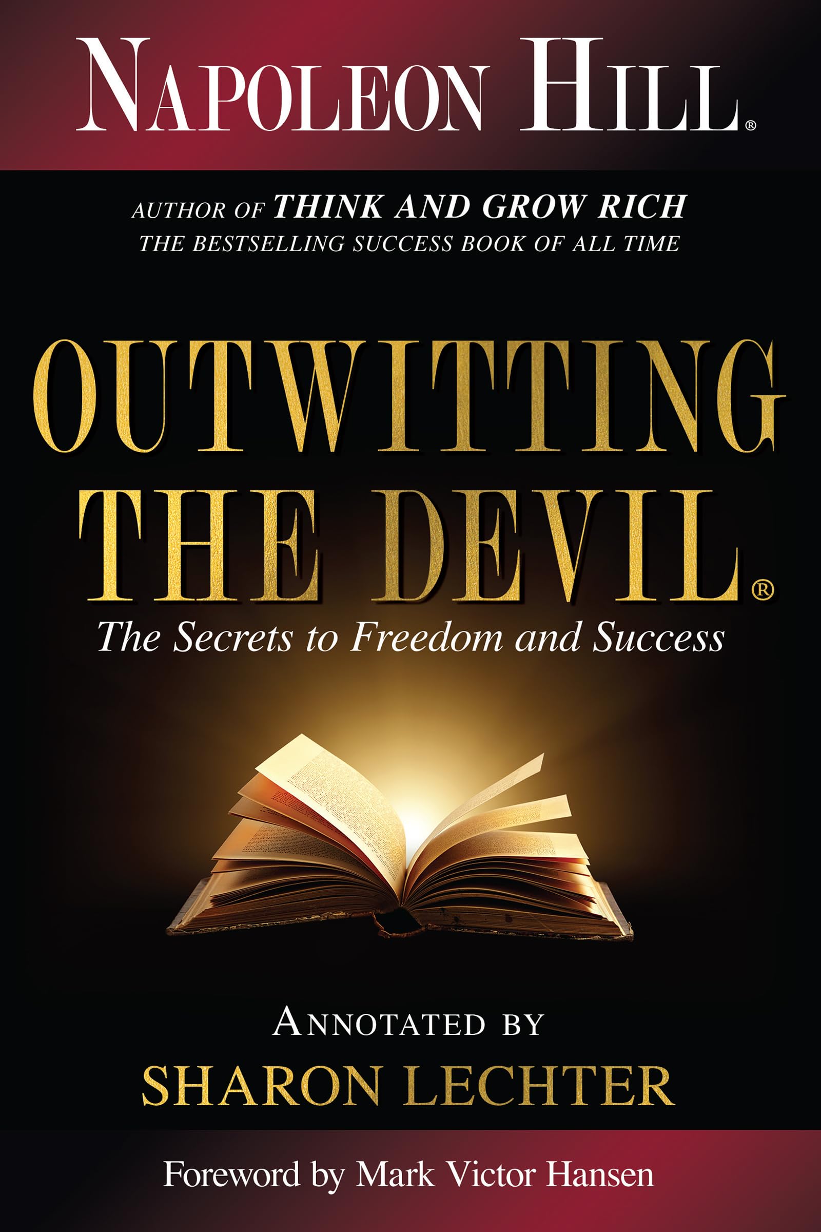 Outwitting the Devil: The Secret to Freedom and Success (Official Publication of the Napoleon Hill Foundation) Books