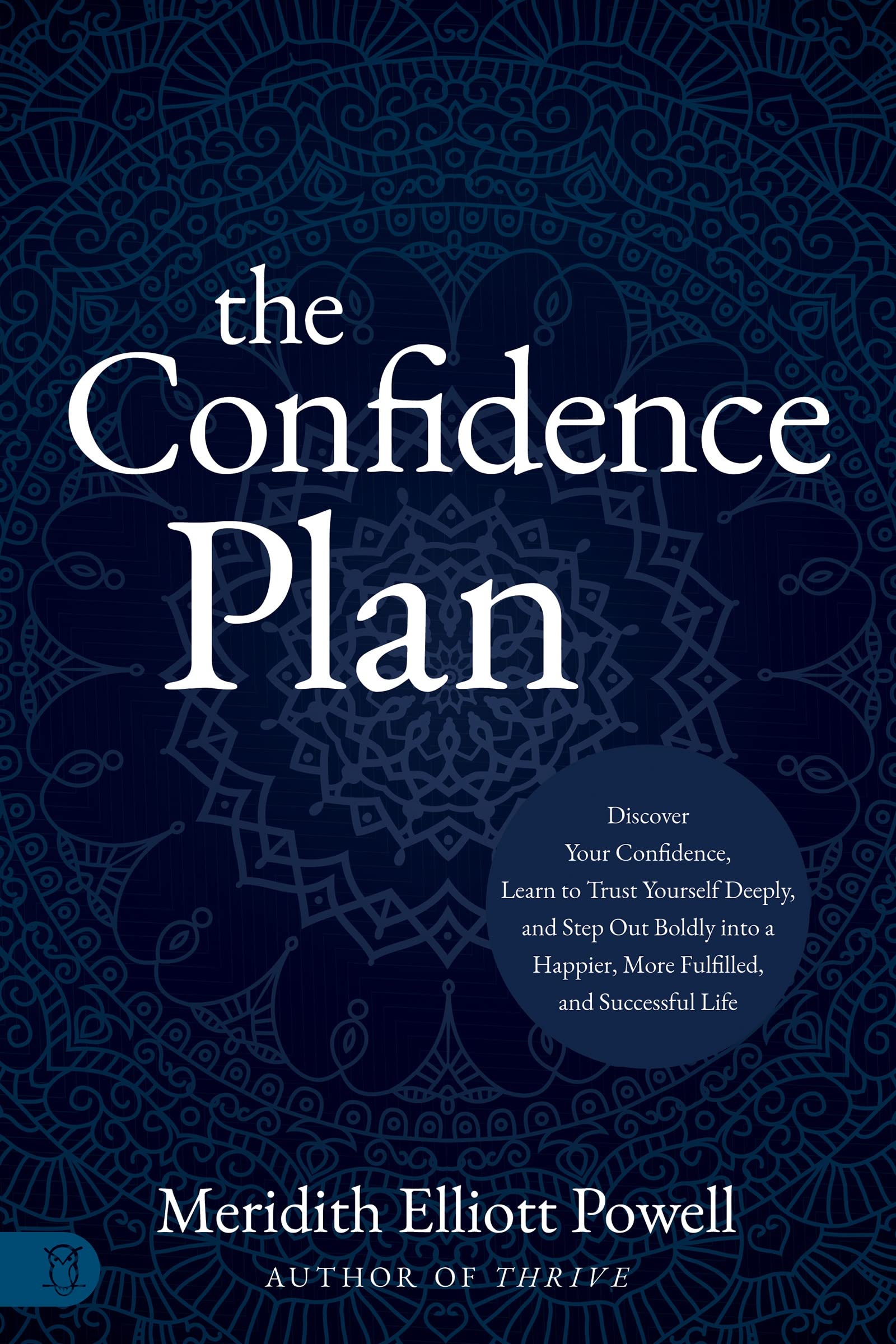 The Confidence Plan: A Guided Journal: Discover Your Confidence, Learn to Trust Yourself Deeply, and Step Out Boldly Into a Happier, More Fulfilled and Successful Life Health, Nutrition & Fitness
