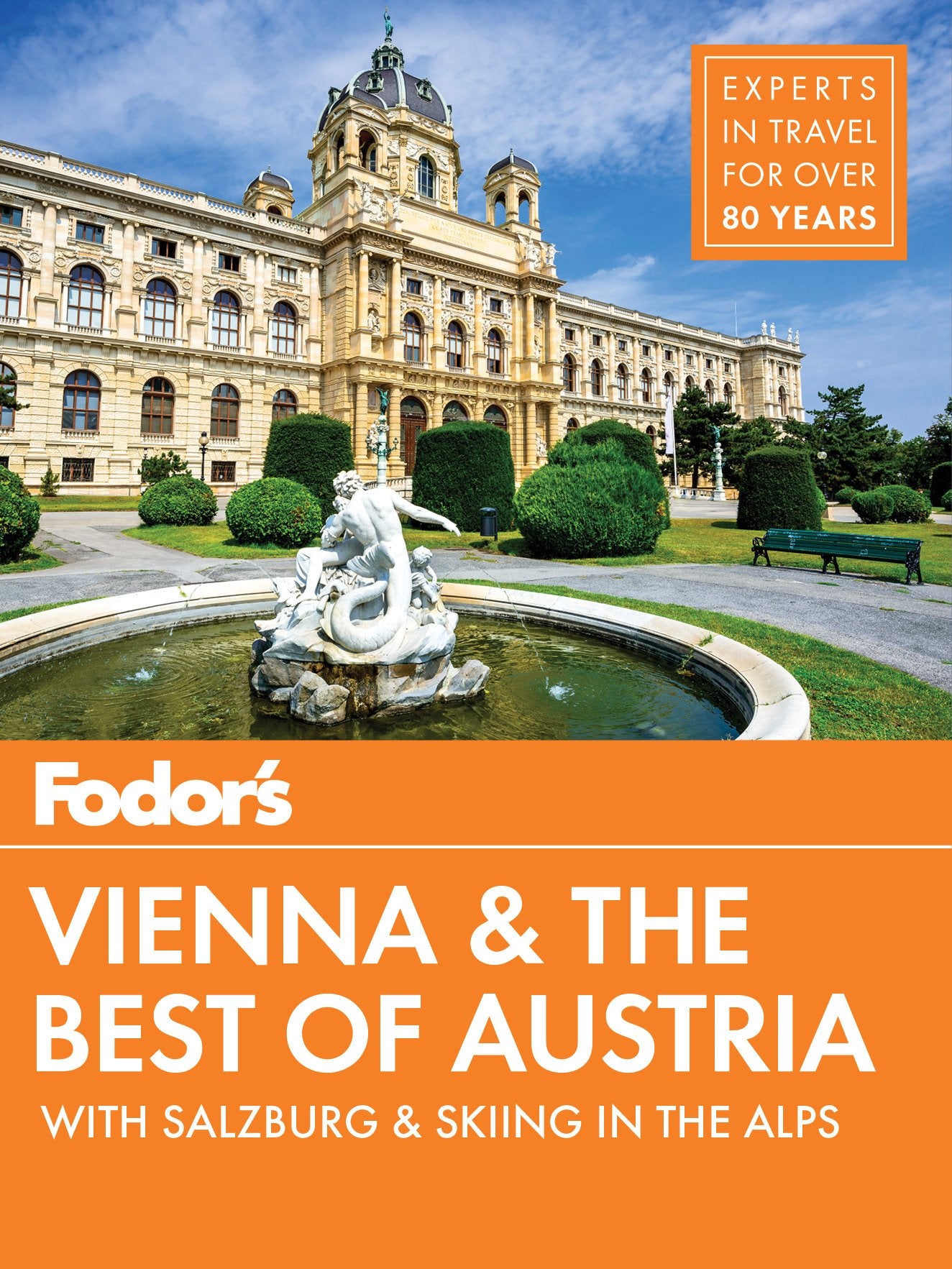 Fodor's Vienna and the Best of Austria: with Salzburg & Skiing in the Alps (Travel Guide, Band 3) Leisure, Home & Garden