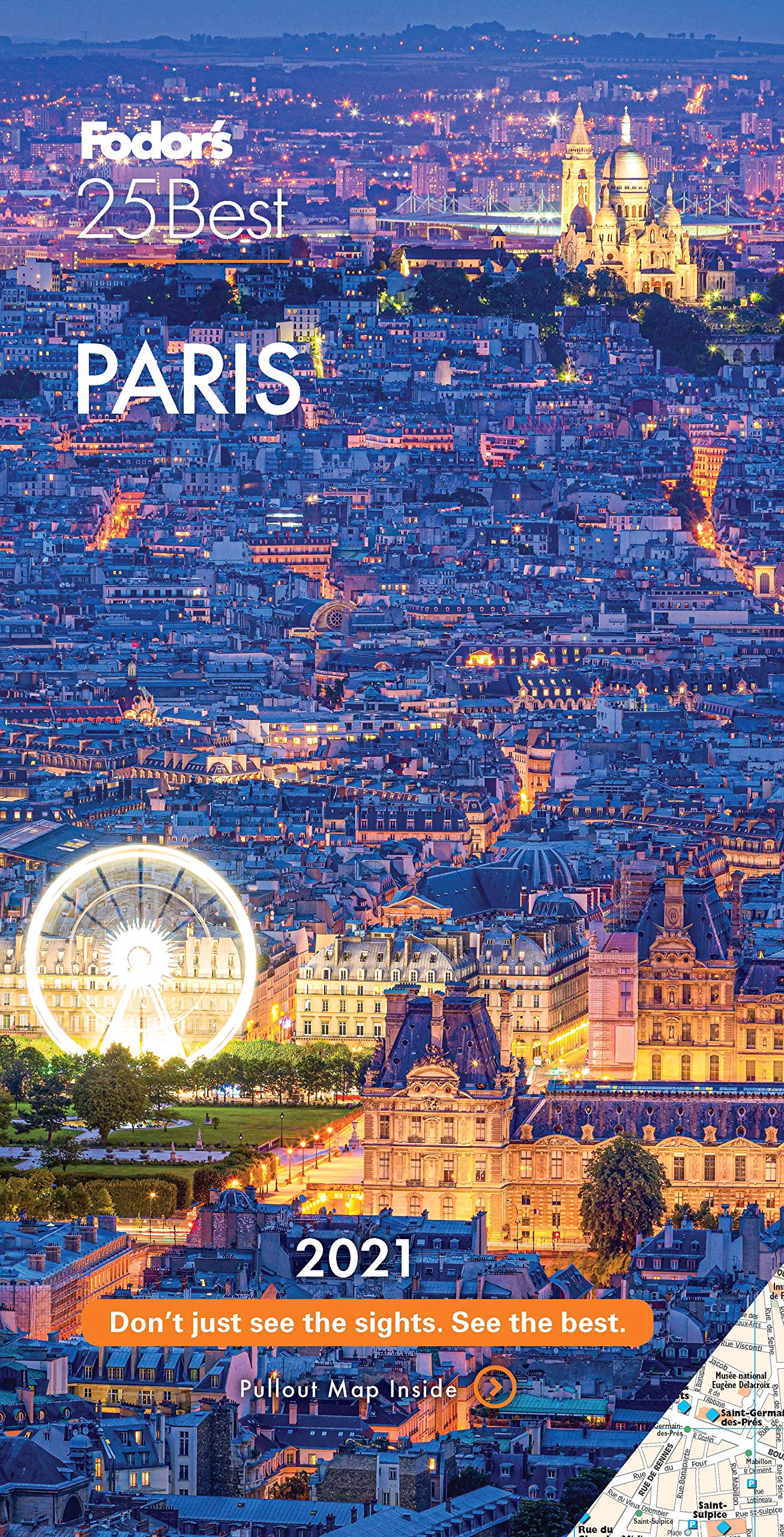 Fodor's Paris 25 Best 2021 (Full-color Travel Guide) Leisure, Home & Garden