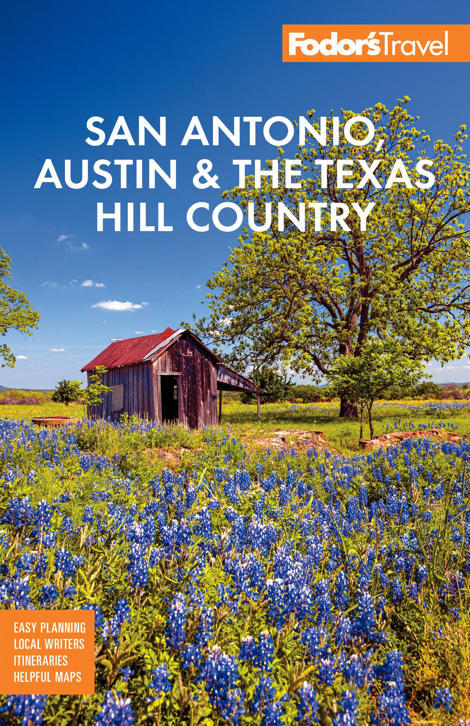 Fodor's San Antonio, Austin & the Texas Hill Country (Full-color Travel Guide) Leisure, Home & Garden